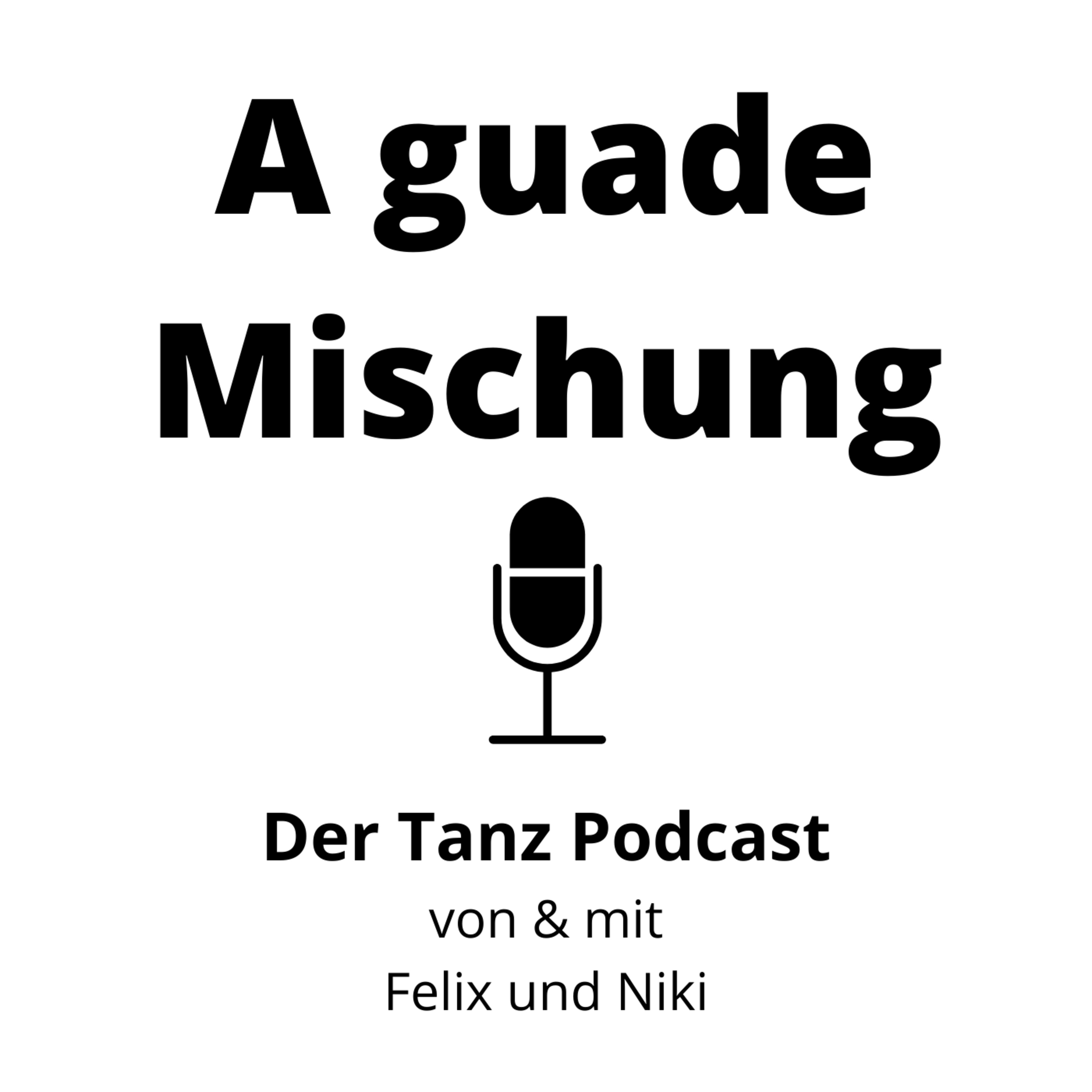 A guade Mischung - The Dance Podcast