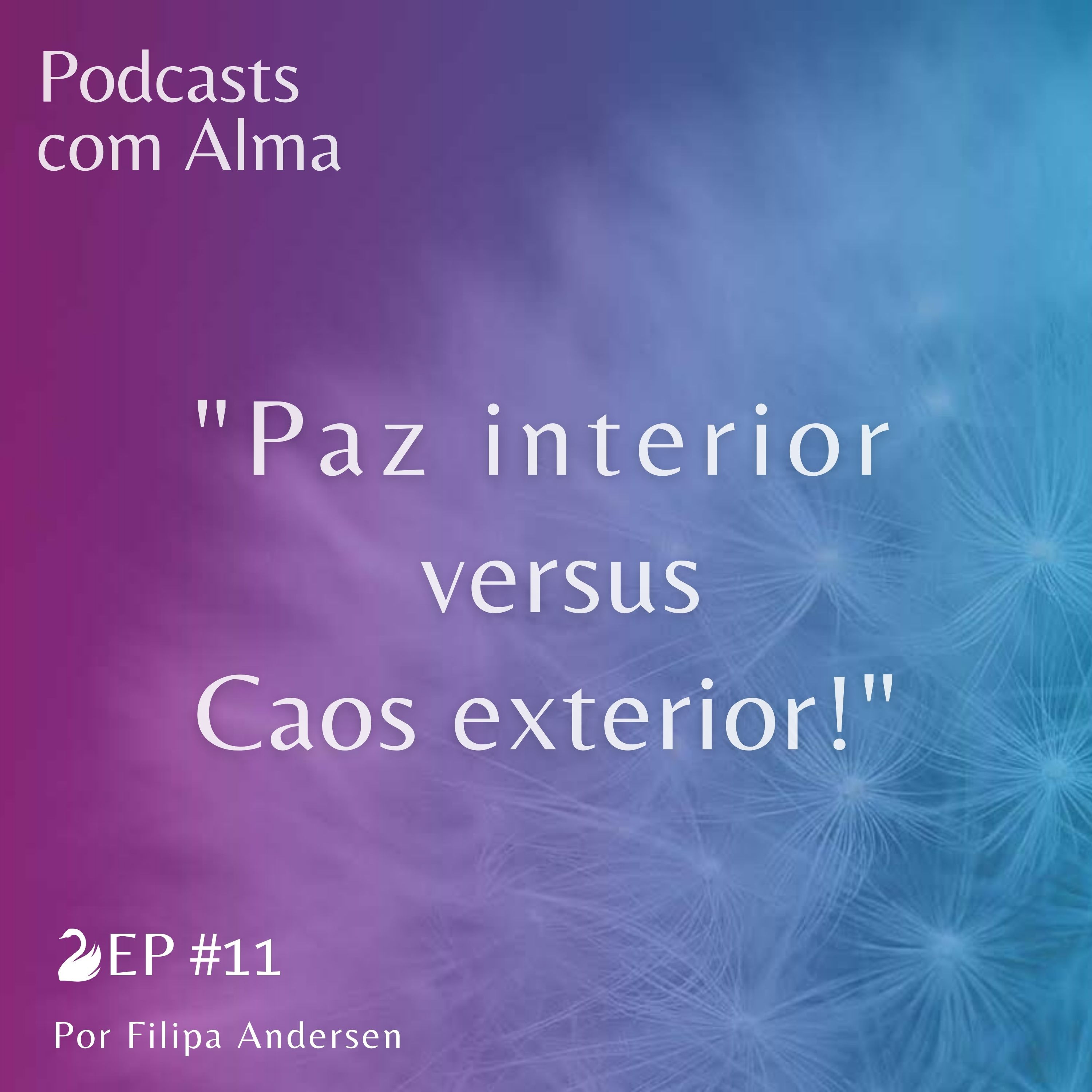Podcasts com Alma!
