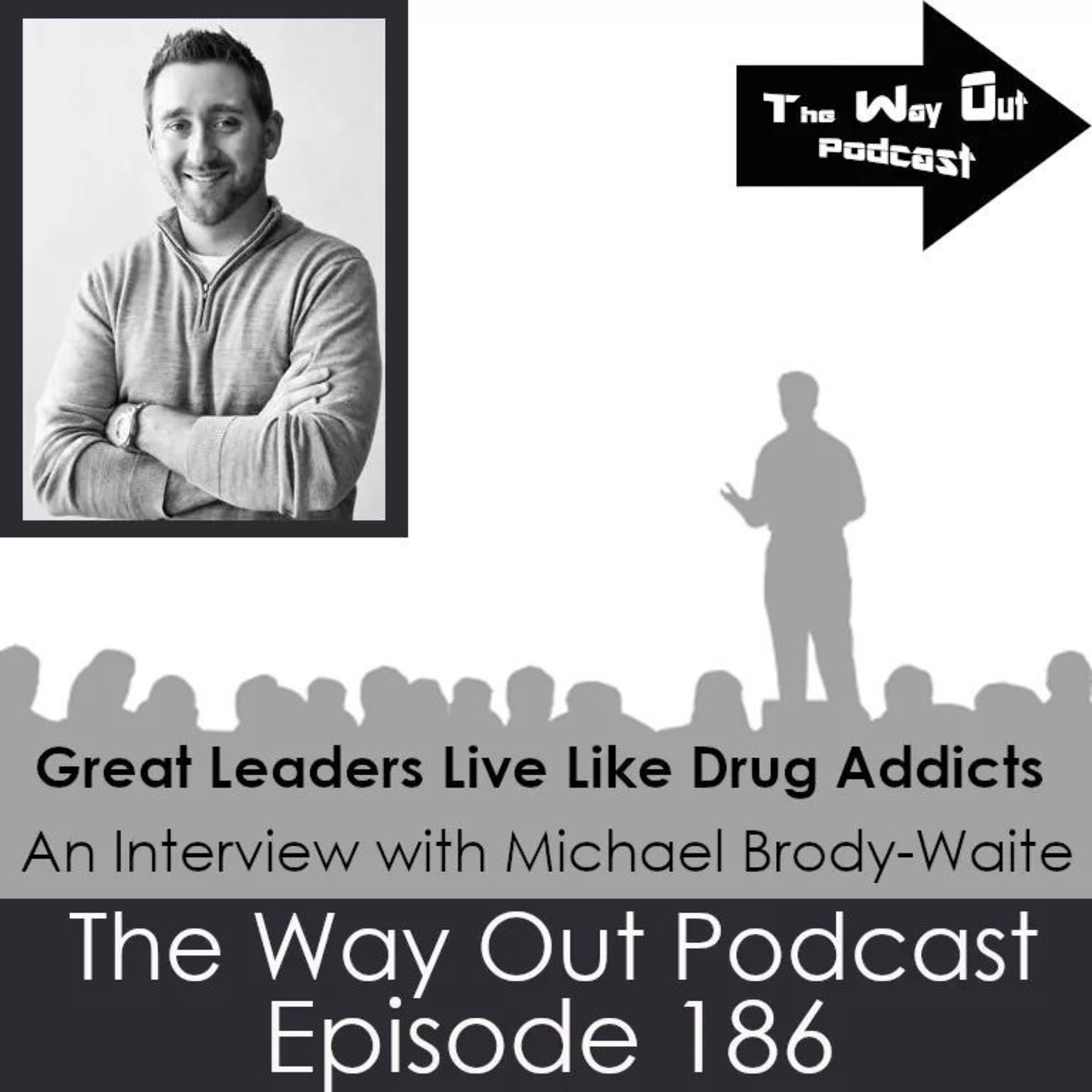 The Way Out | A Sobriety and Recovery Podcast
