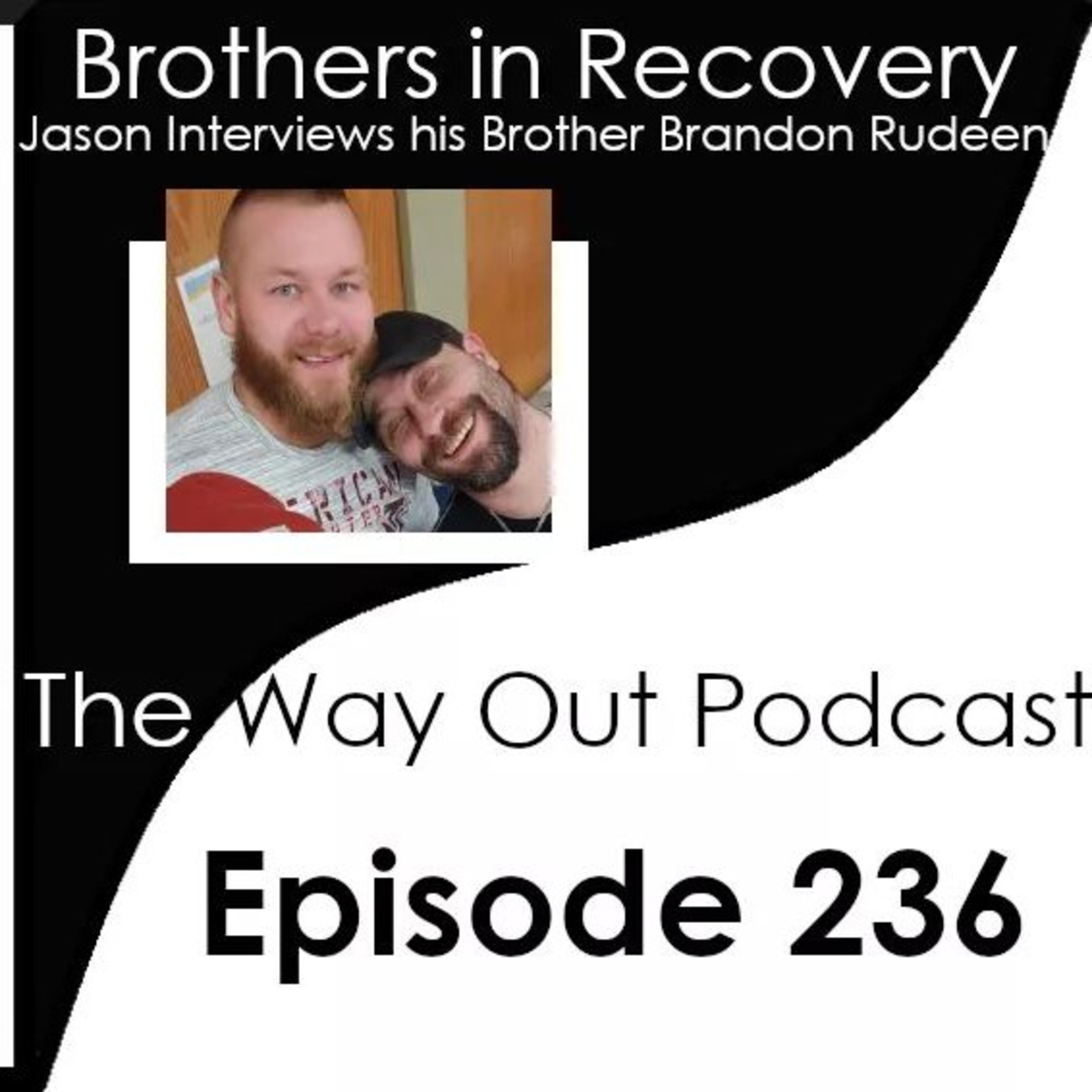 The Way Out | A Sobriety and Recovery Podcast