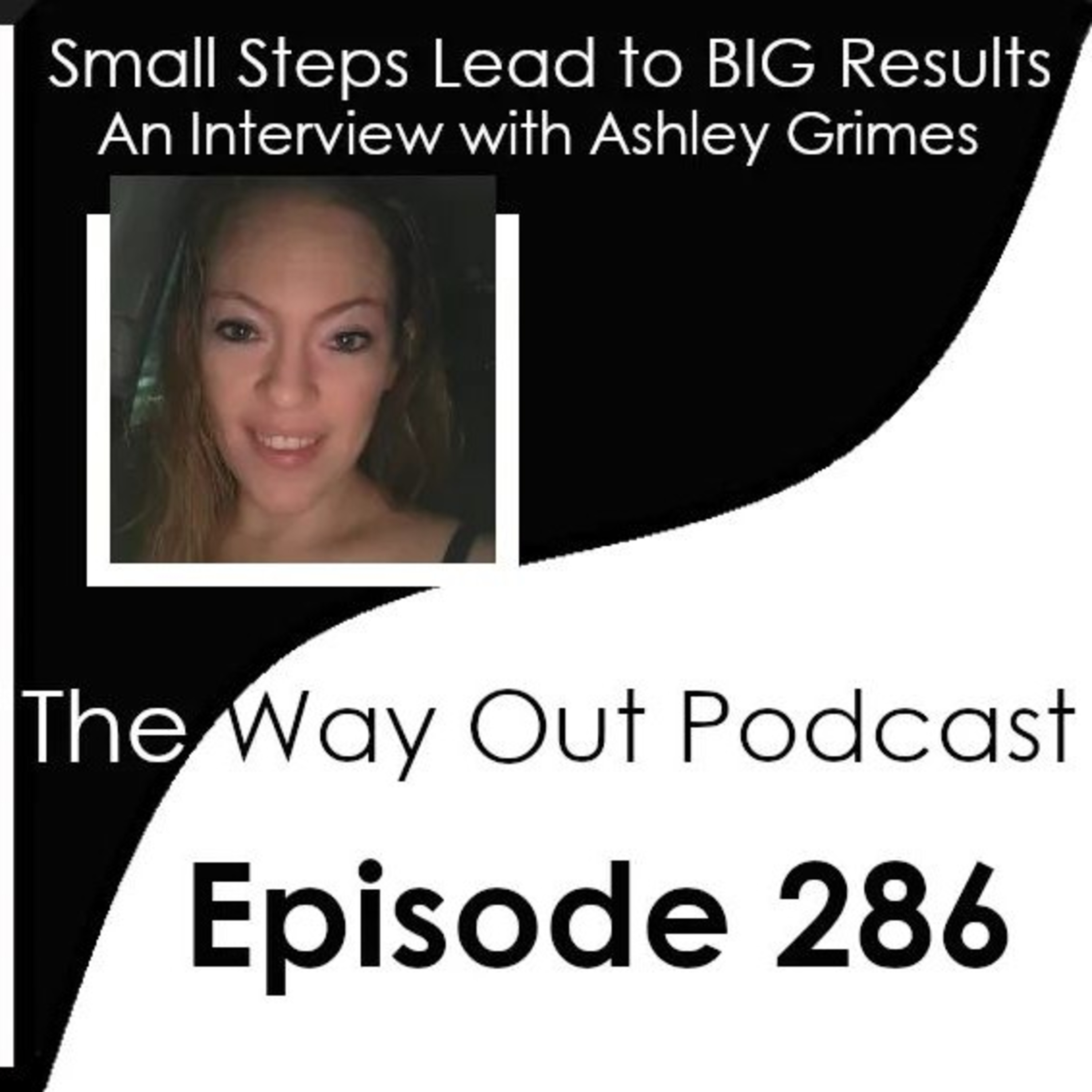 The Way Out | A Sobriety and Recovery Podcast