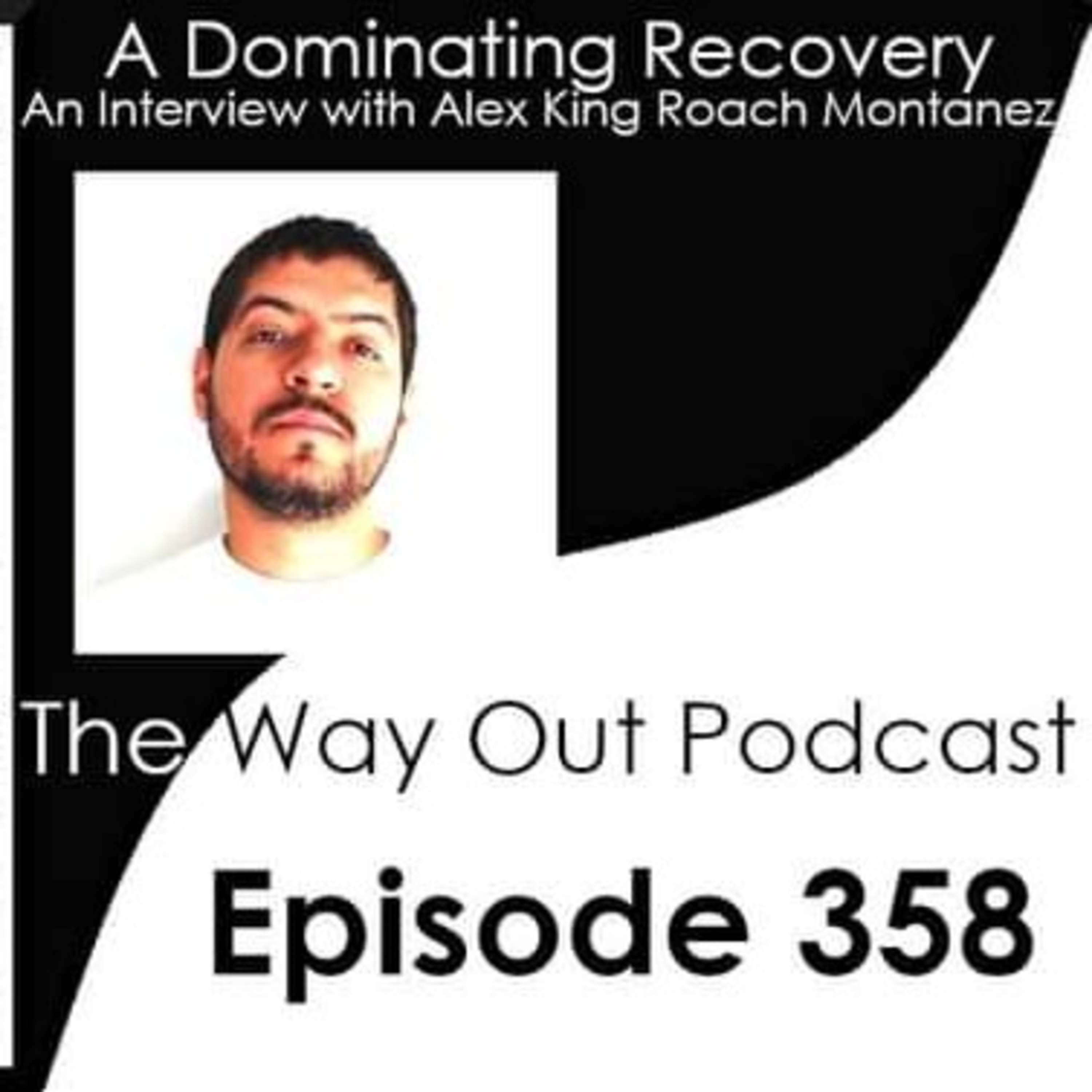 The Way Out | A Sobriety and Recovery Podcast