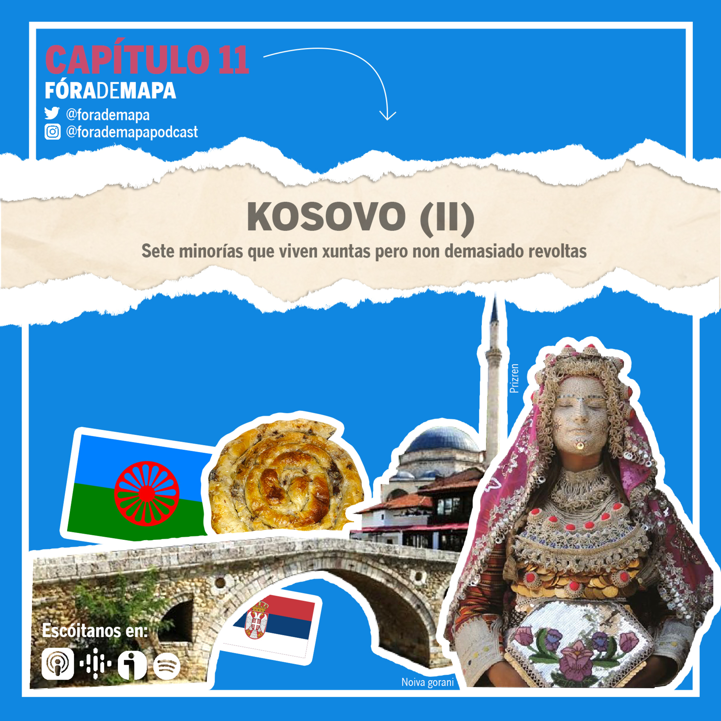 #11. Kosovo (II). Sete minorías que viven xuntas pero non demasiado revoltas