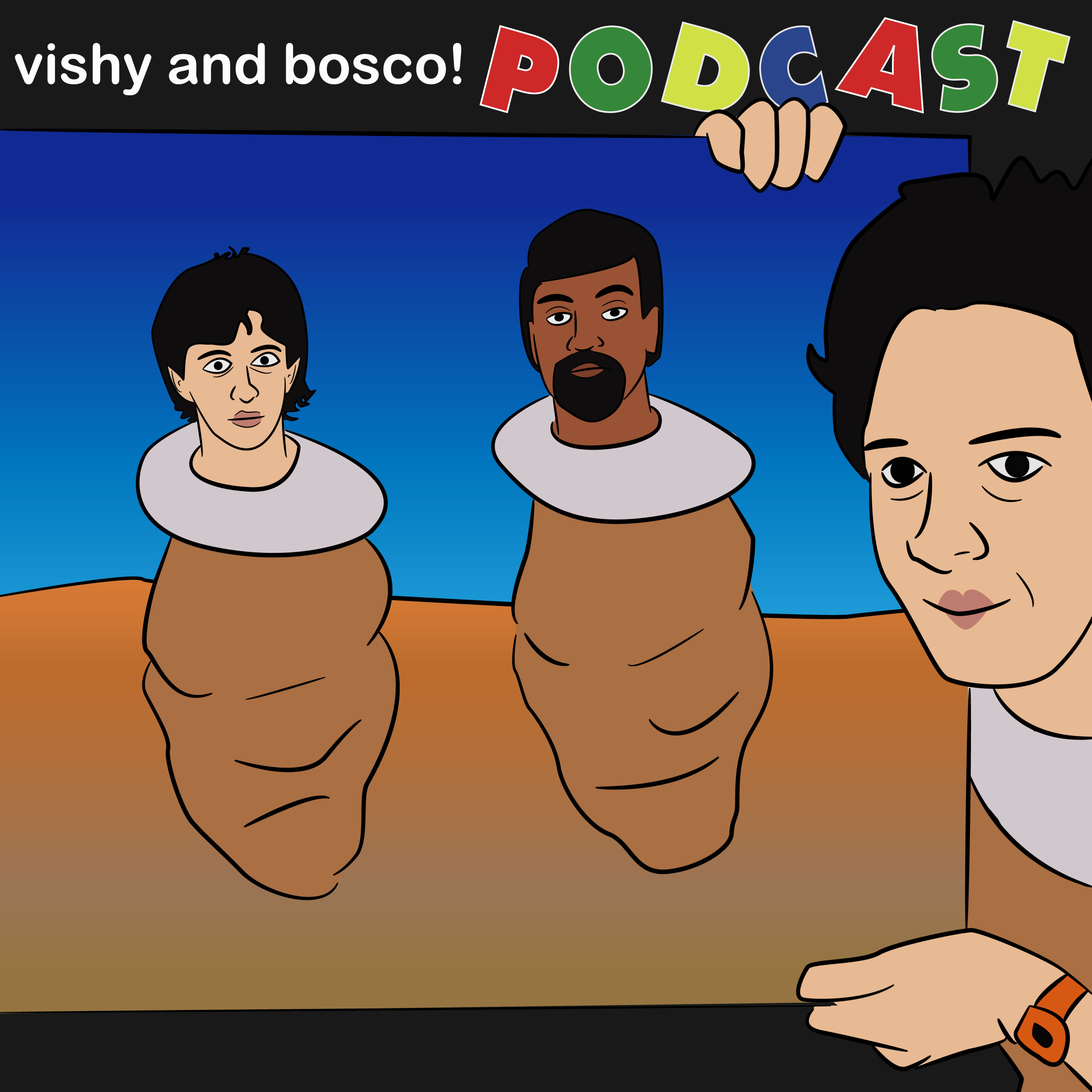 Vishy and Bosco Do a Podcast