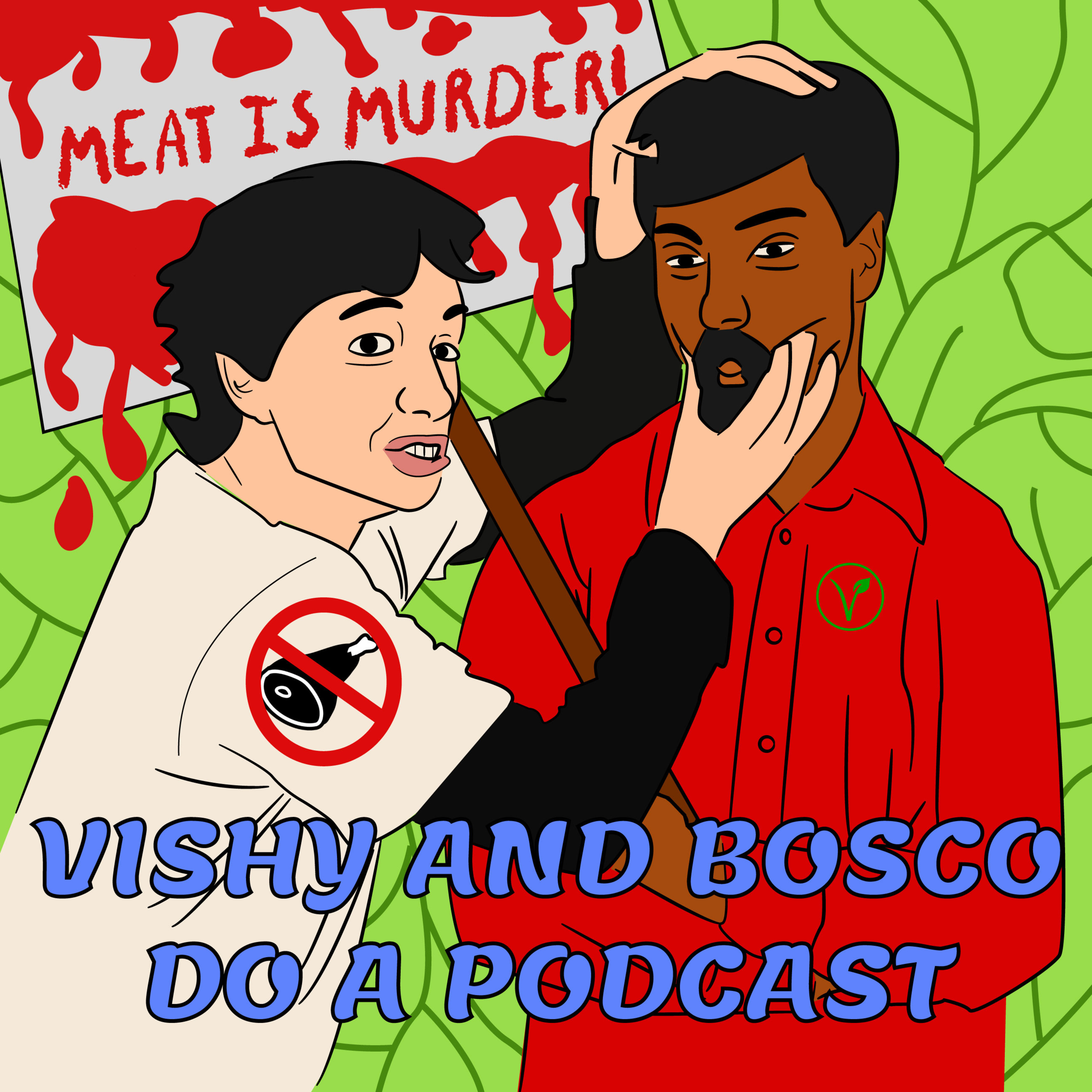 Vishy and Bosco Do a Podcast