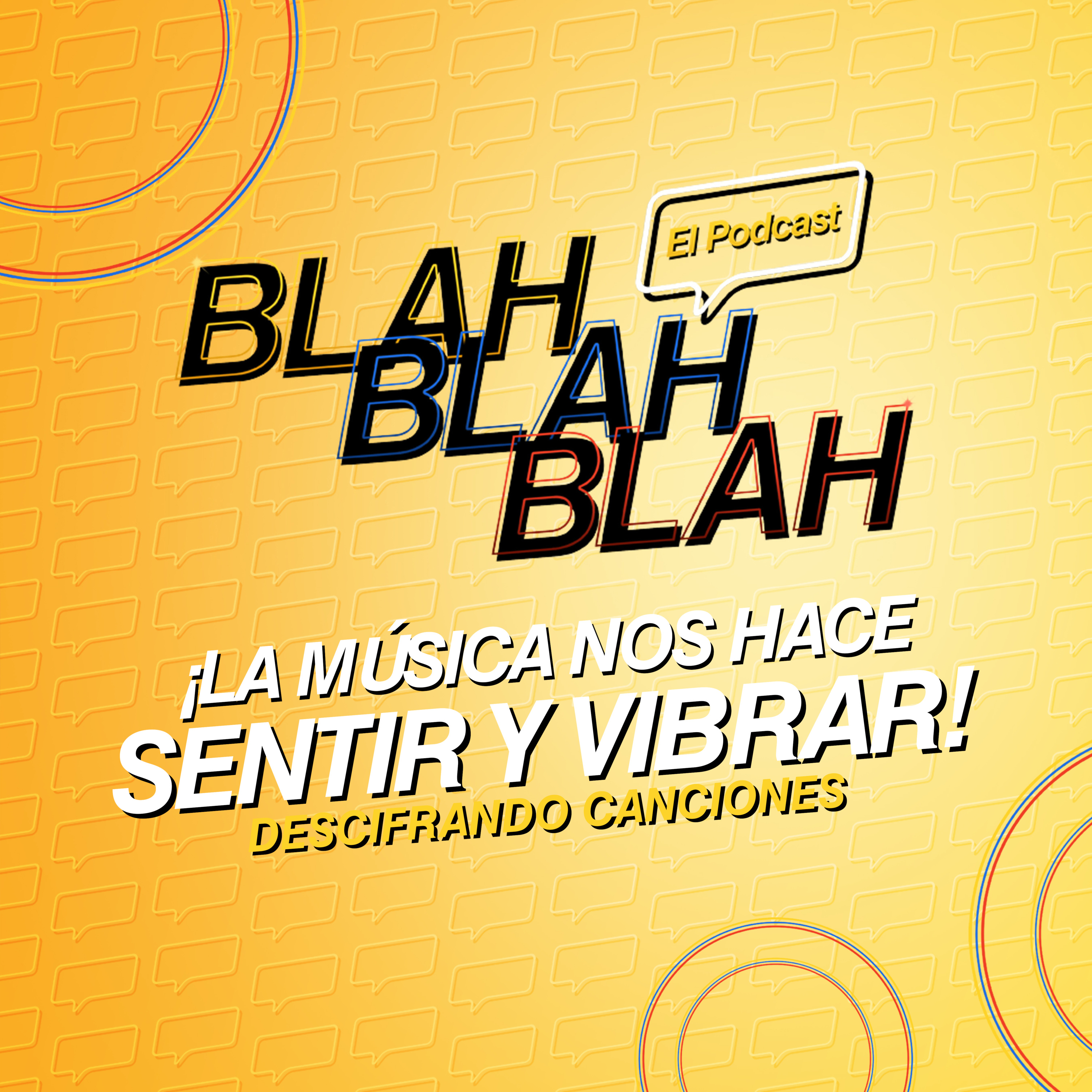 Blah, Blah, Blah El Podcast