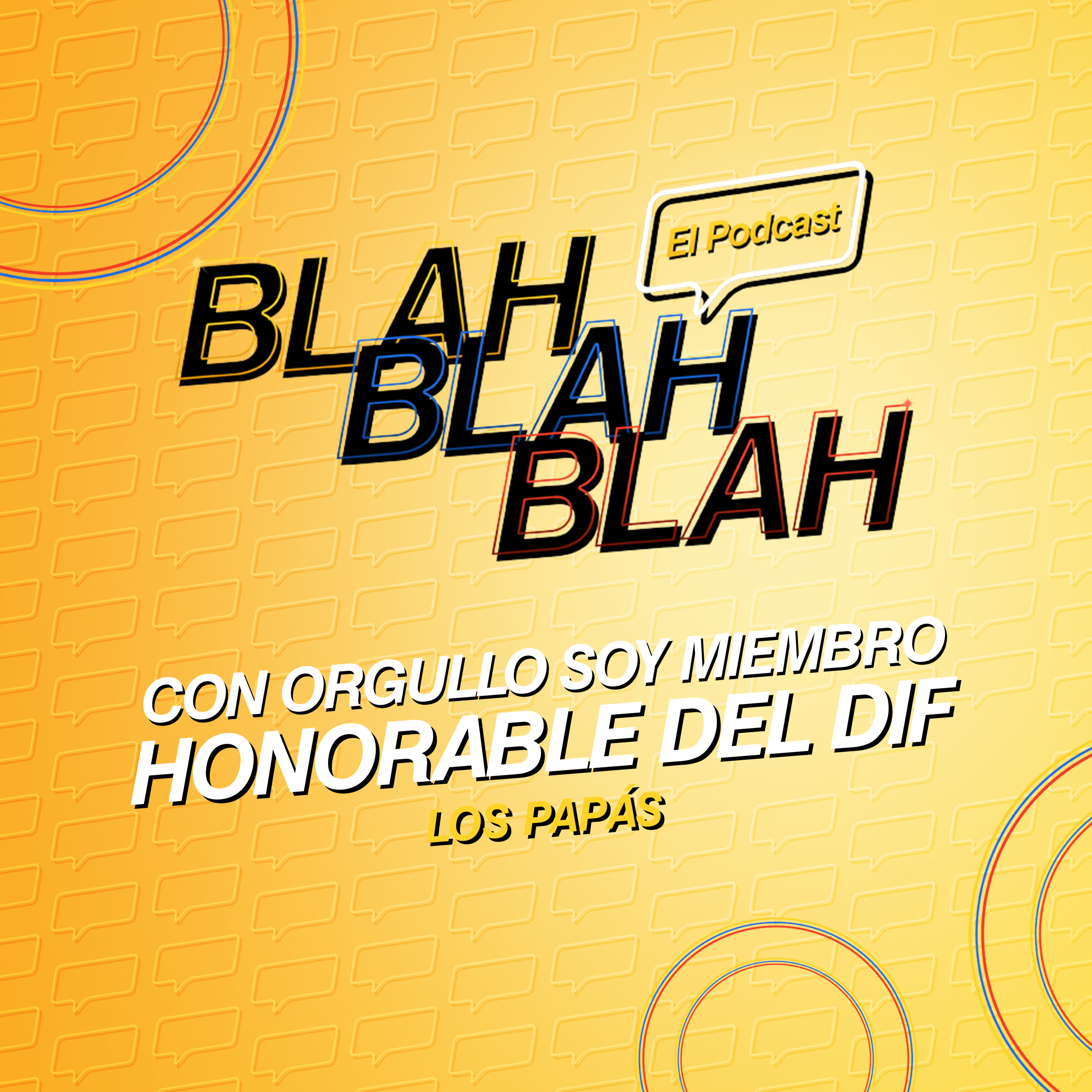 Blah, Blah, Blah El Podcast