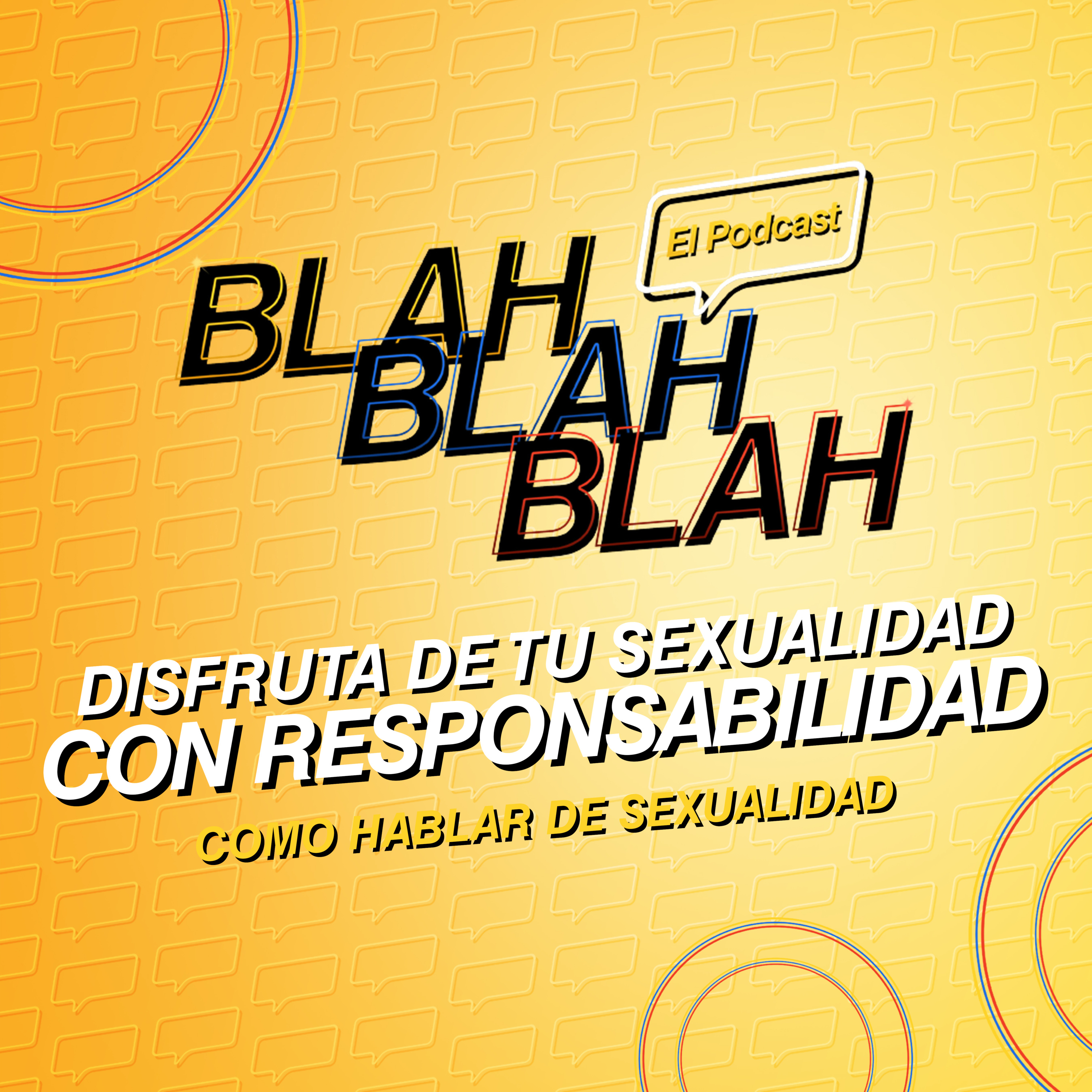 Blah, Blah, Blah El Podcast