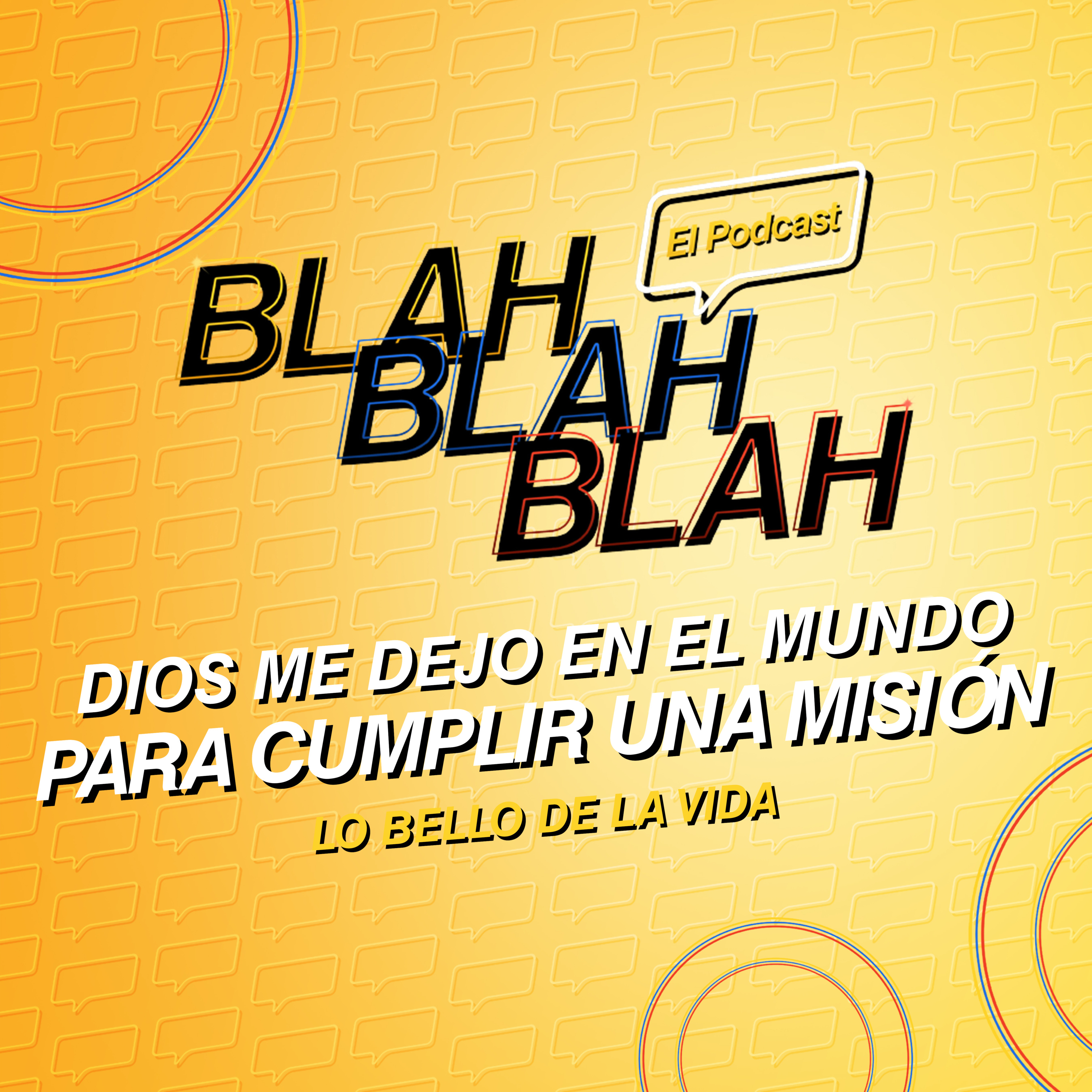 Blah, Blah, Blah El Podcast