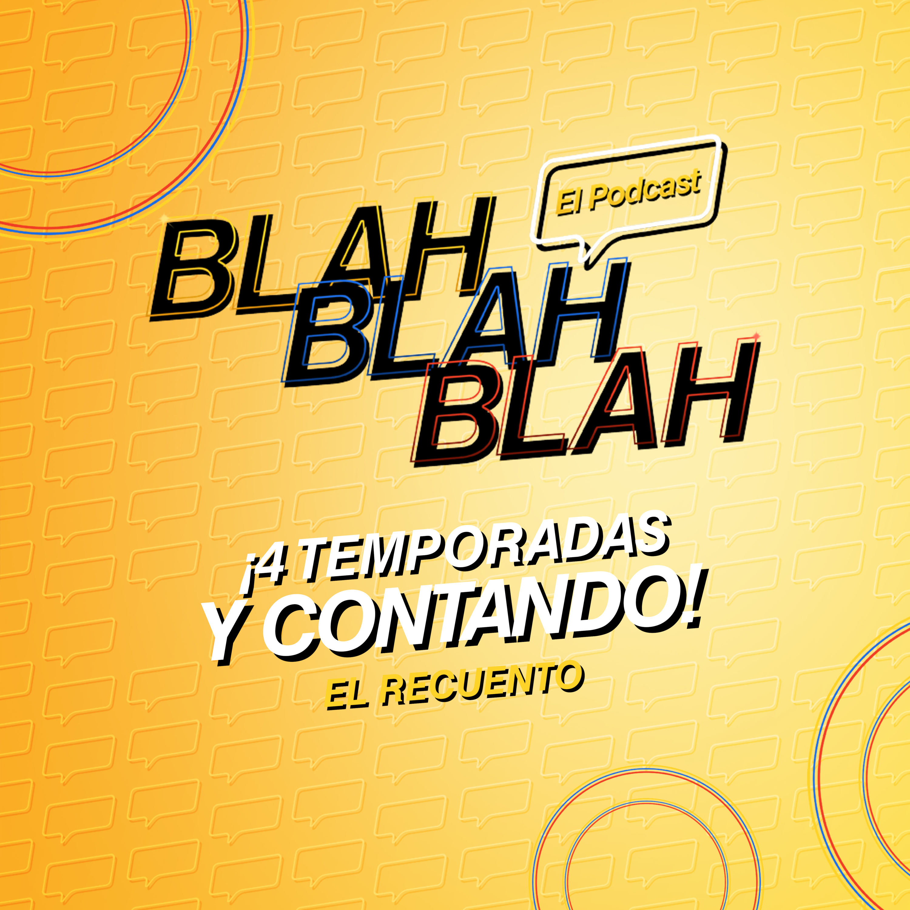 Blah, Blah, Blah El Podcast