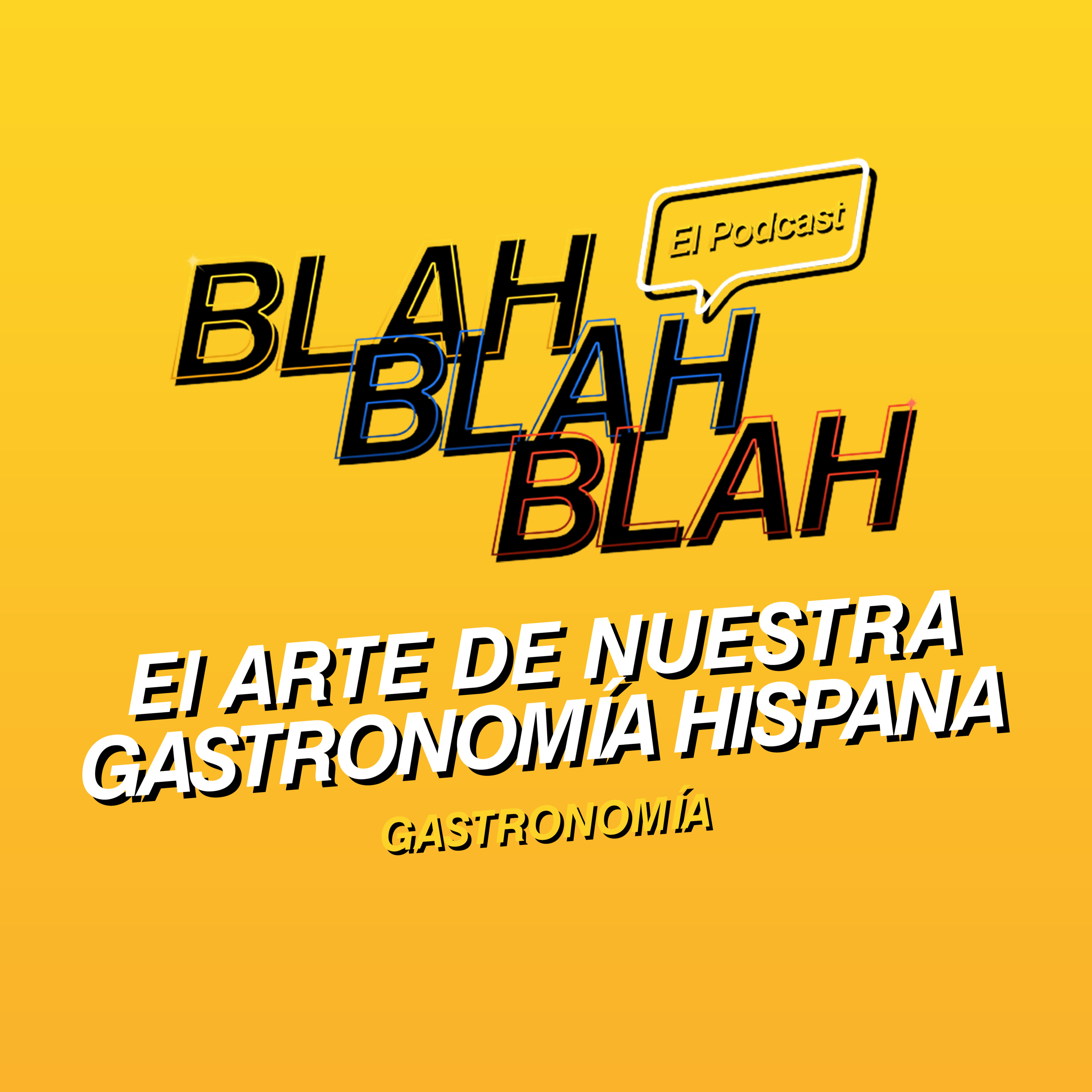 Blah, Blah, Blah El Podcast