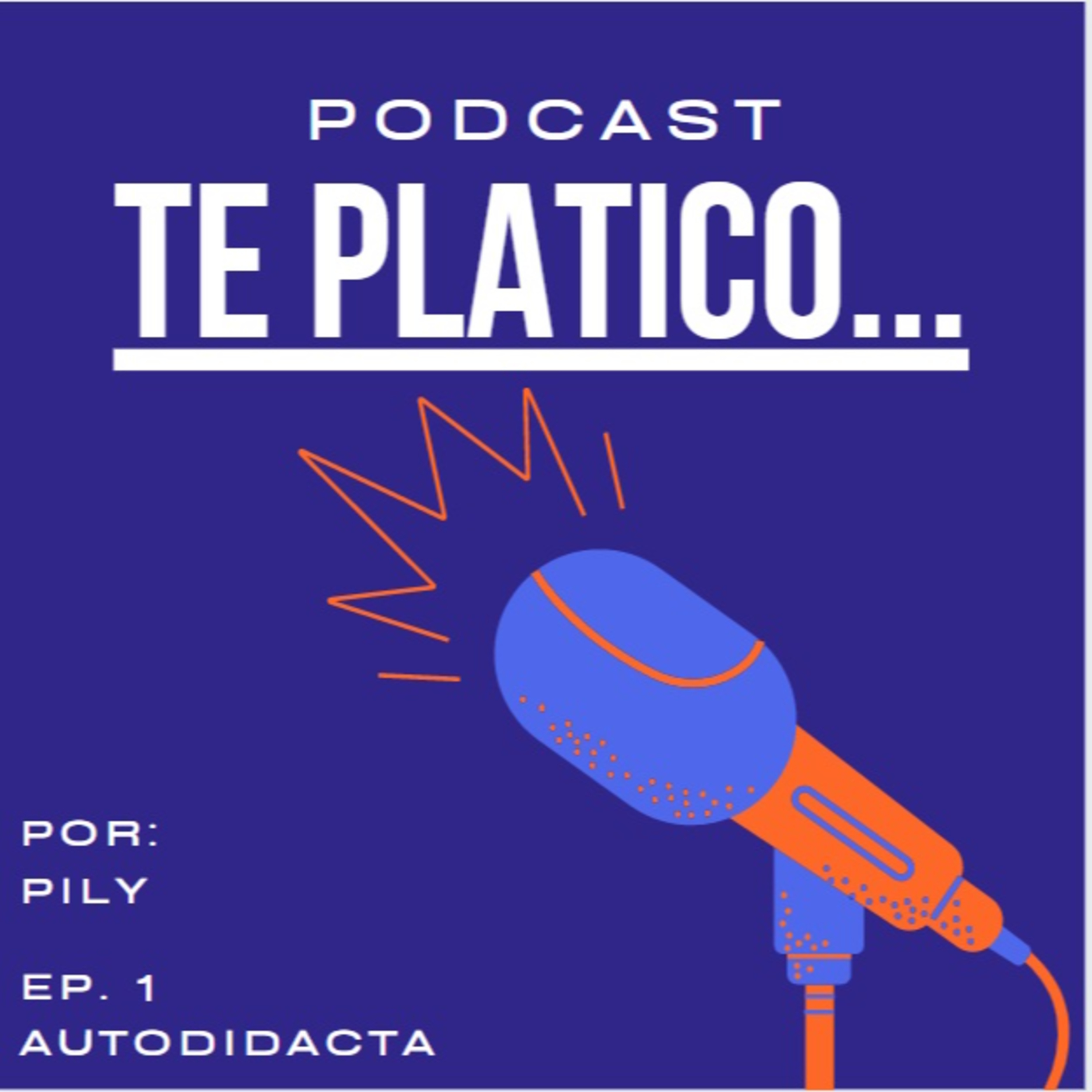 Ep. 1 ¿Cómo ser autodidacta? episode artwork