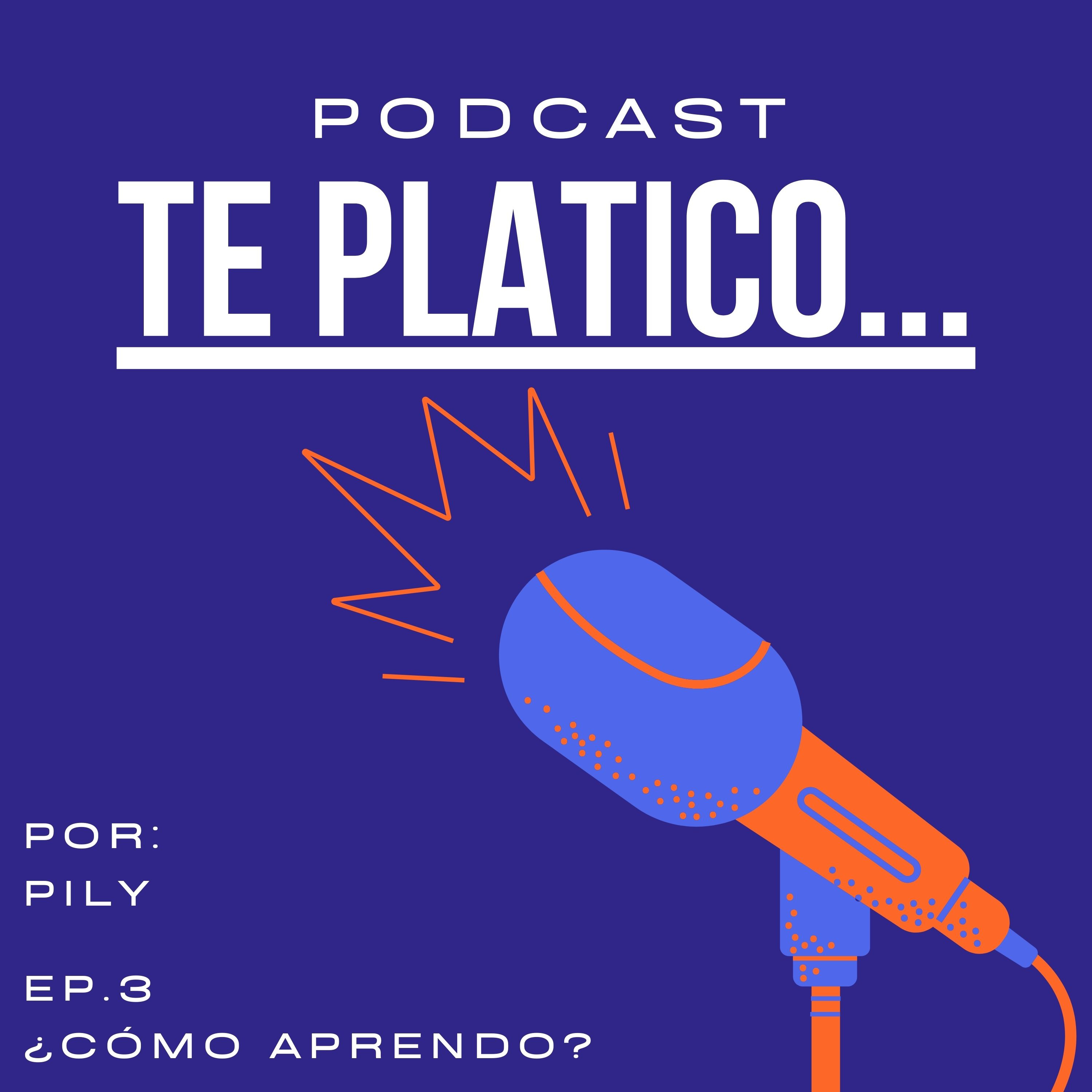Ep. 3 ¿Cómo aprendo? episode artwork