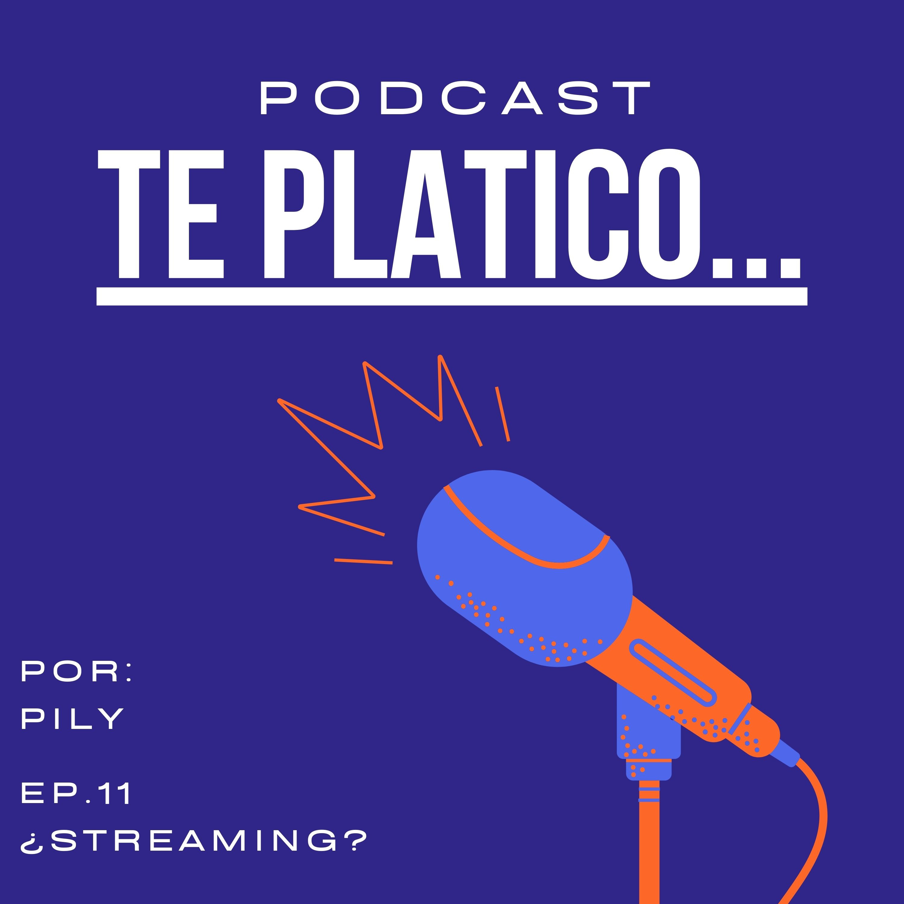 Ep. 11 ¿Streaming? episode artwork