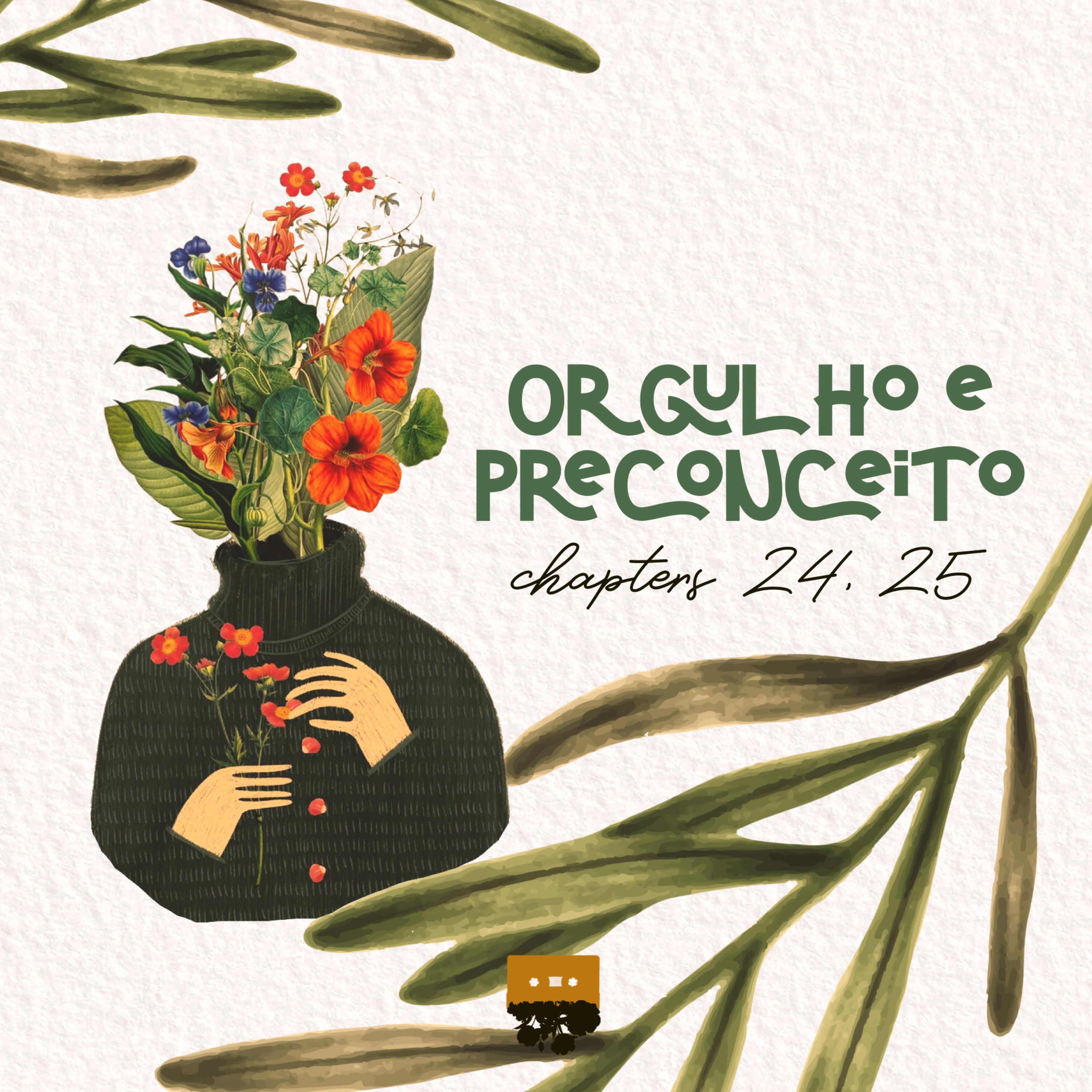 Chapters 24, 25: Orgulho e Preconceito episode artwork