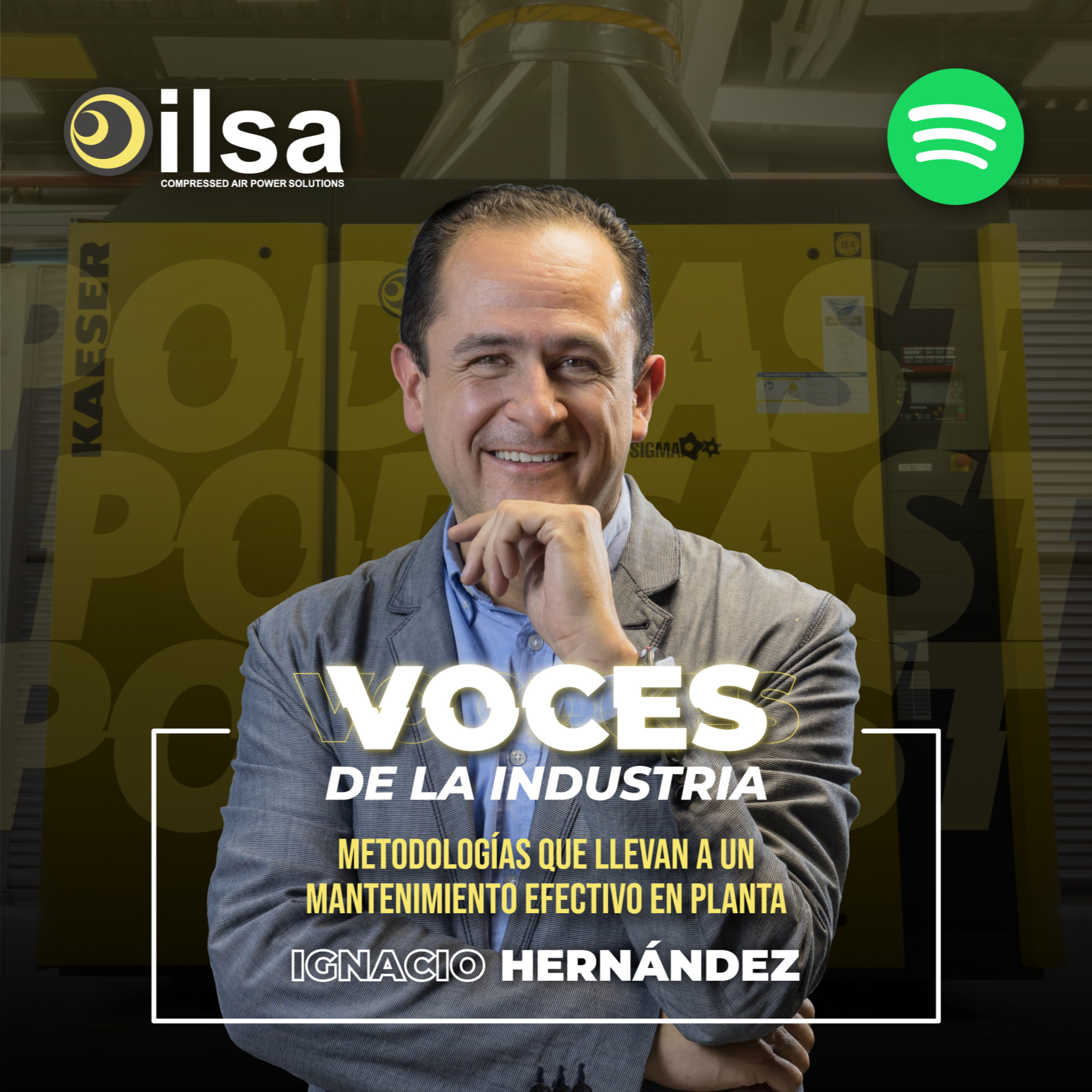Voces de la Industria: Ignacio Hernández, Metodologías que llevan a un mantenimiento efectivo en planta episode artwork
