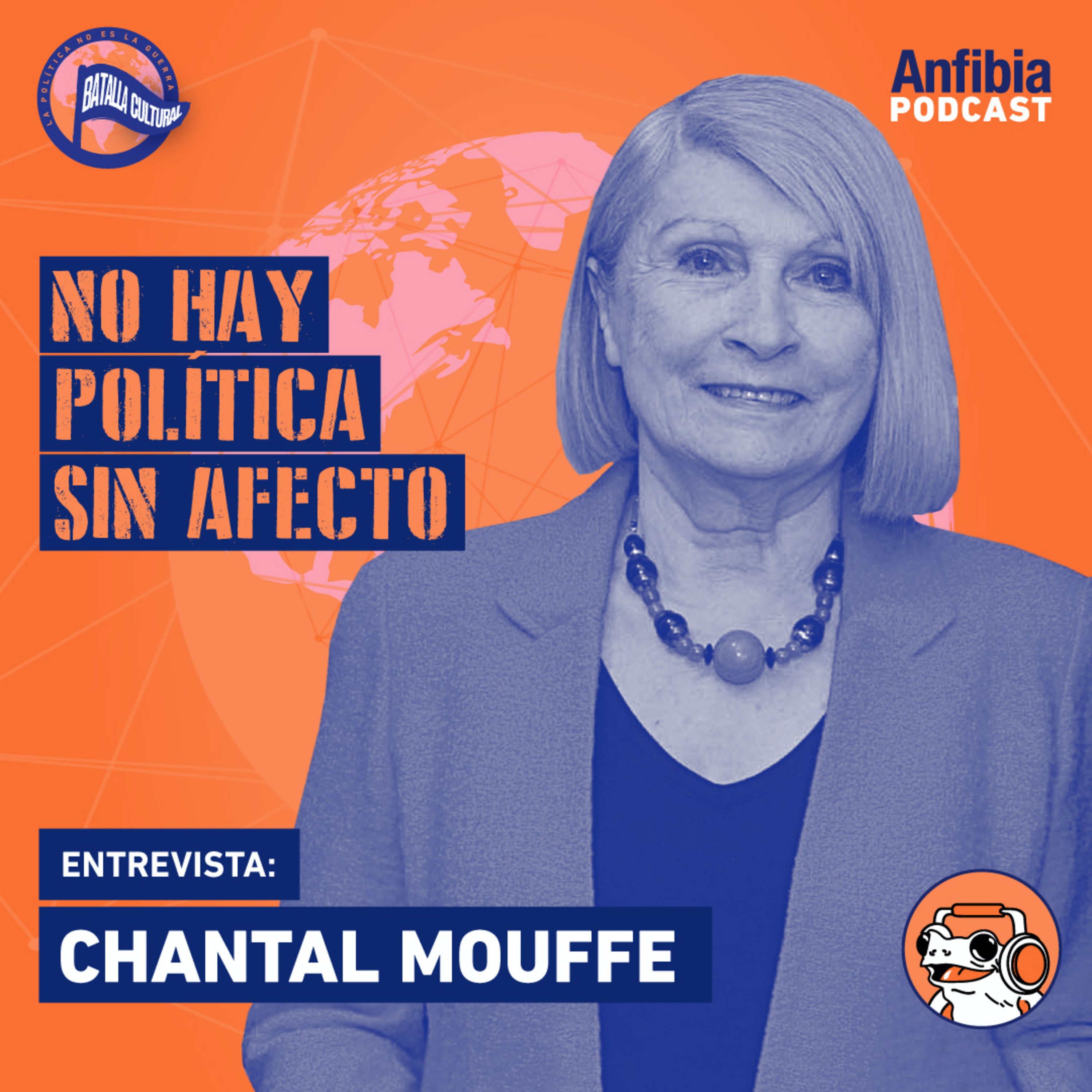 Batalla Cultural | Chantal Mouffe: No hay política sin afecto