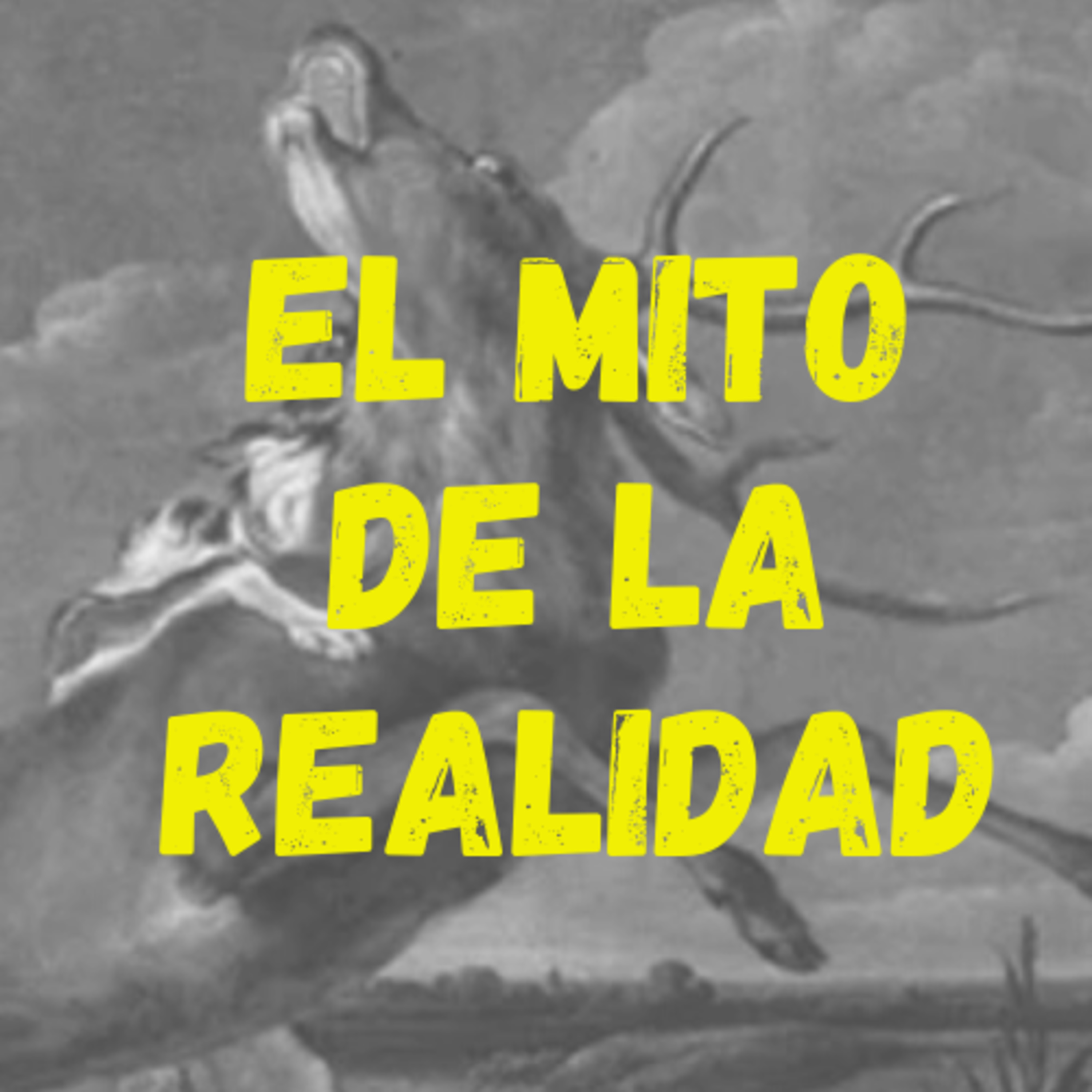 El mito de la realidad