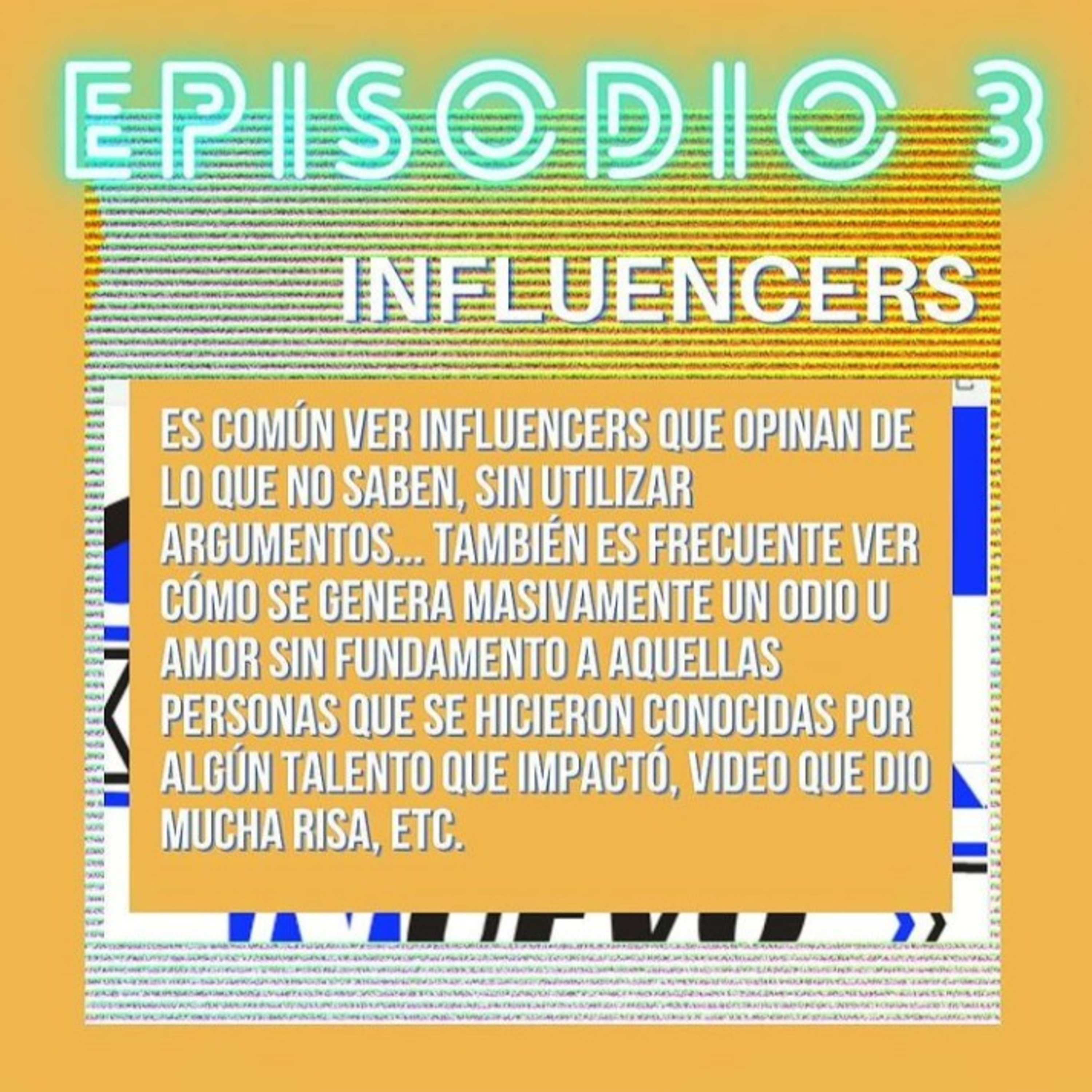 Episodio 3: Influencers episode artwork