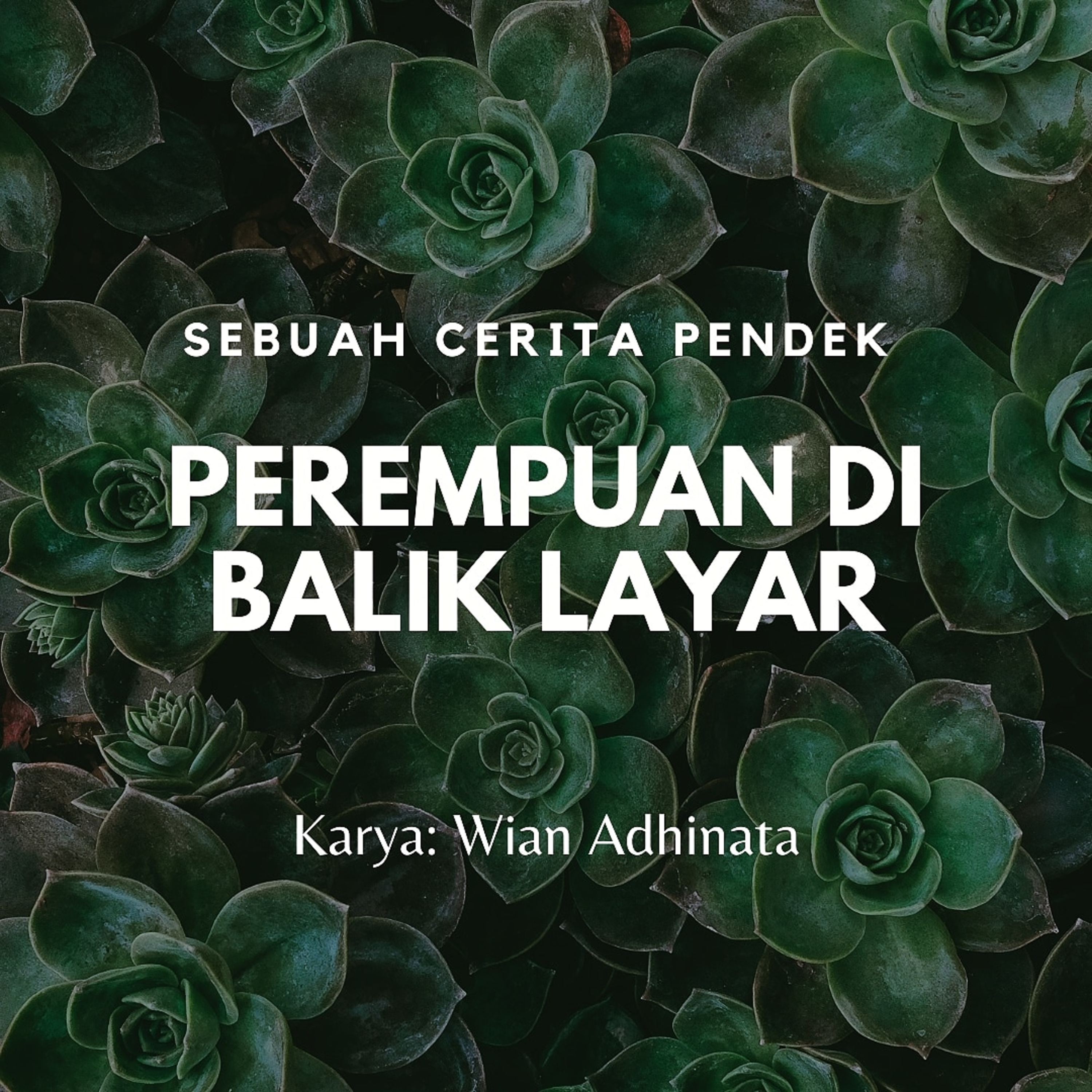 Wian Adhinata dalam Cerpen dan Puisi