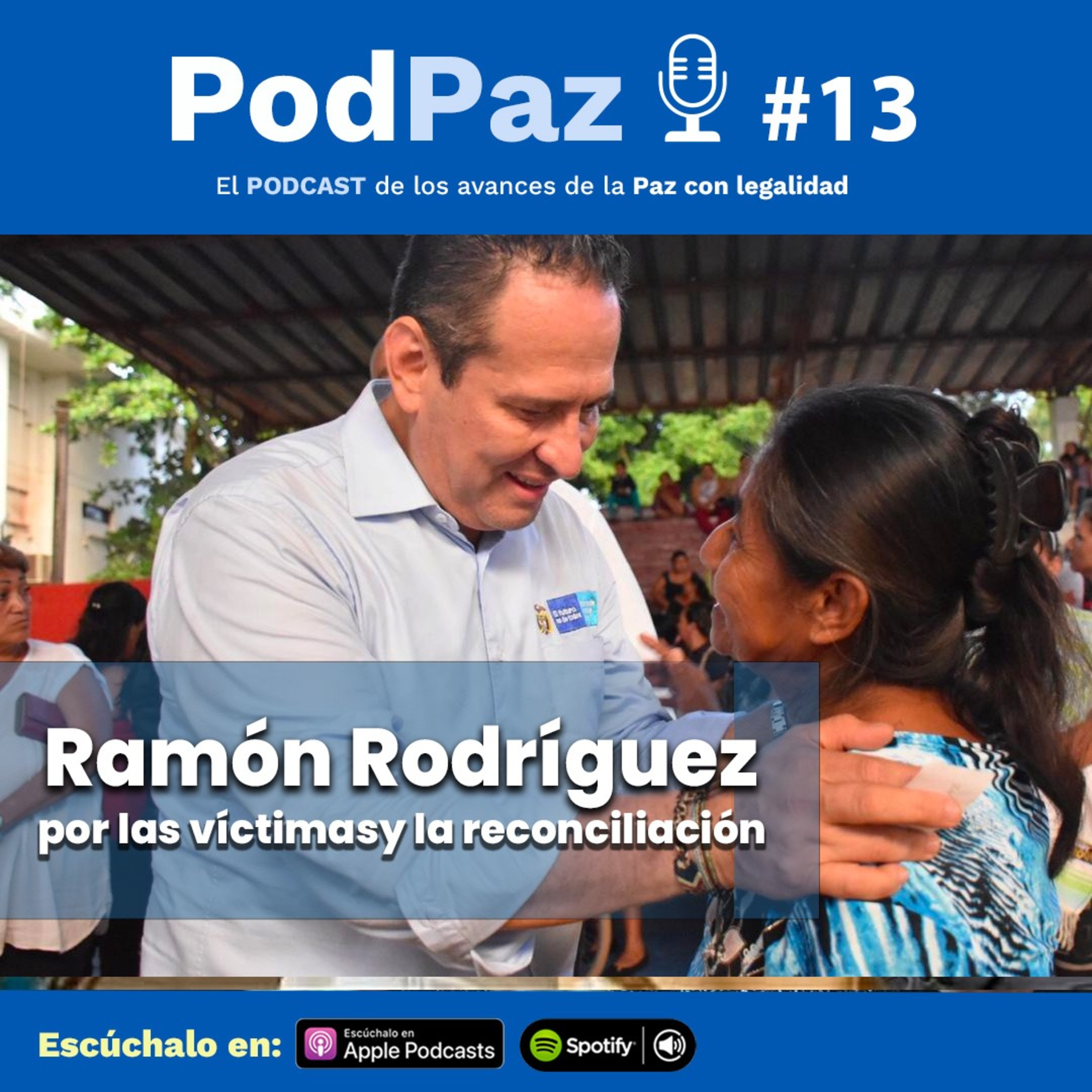 Ramón Rodríguez, al frente de las Víctimas y la reconcicliación