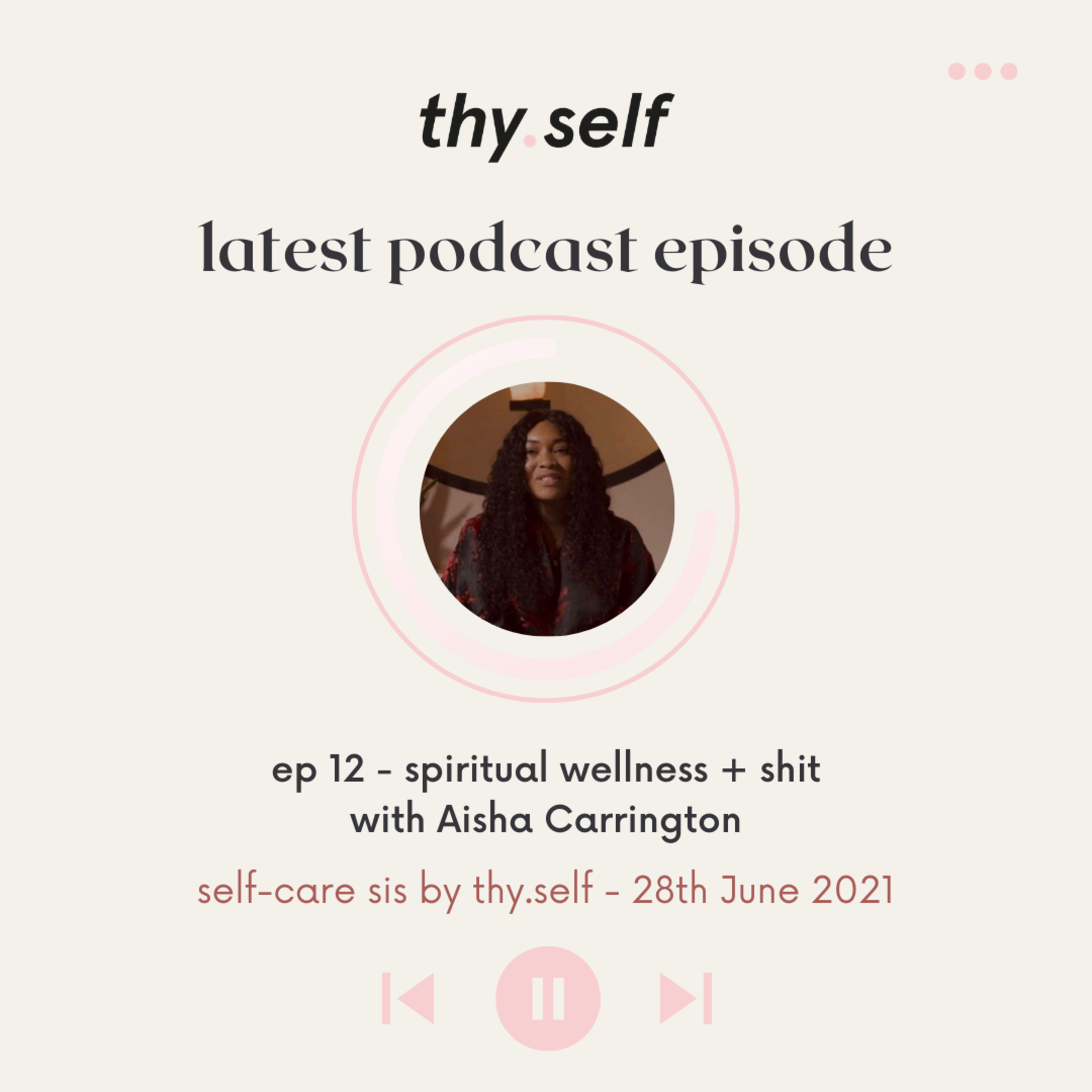 thy.self Radio presents Self-Care Sis