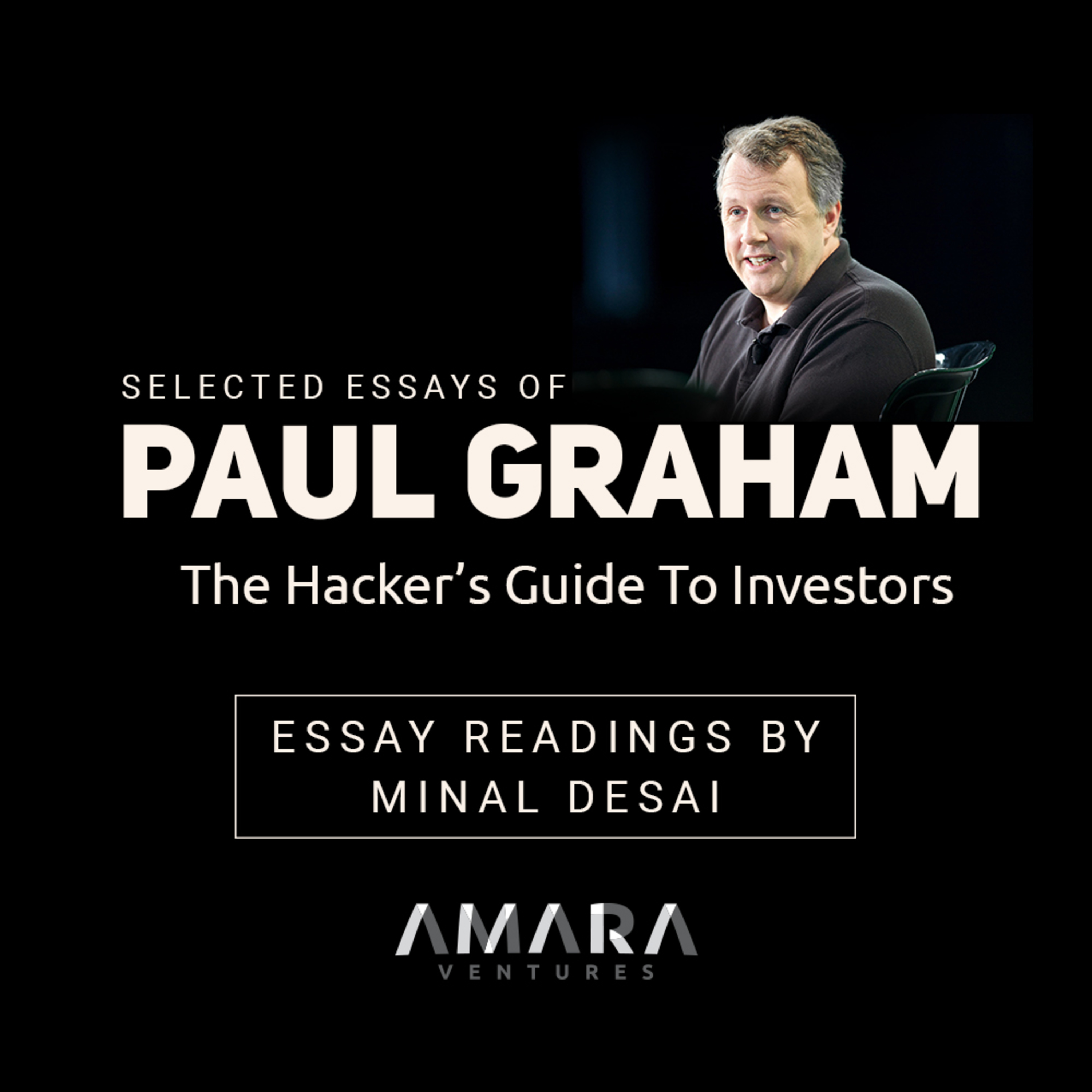 Paul Graham Essays: Readalouds and Discussions with Amara Ventures