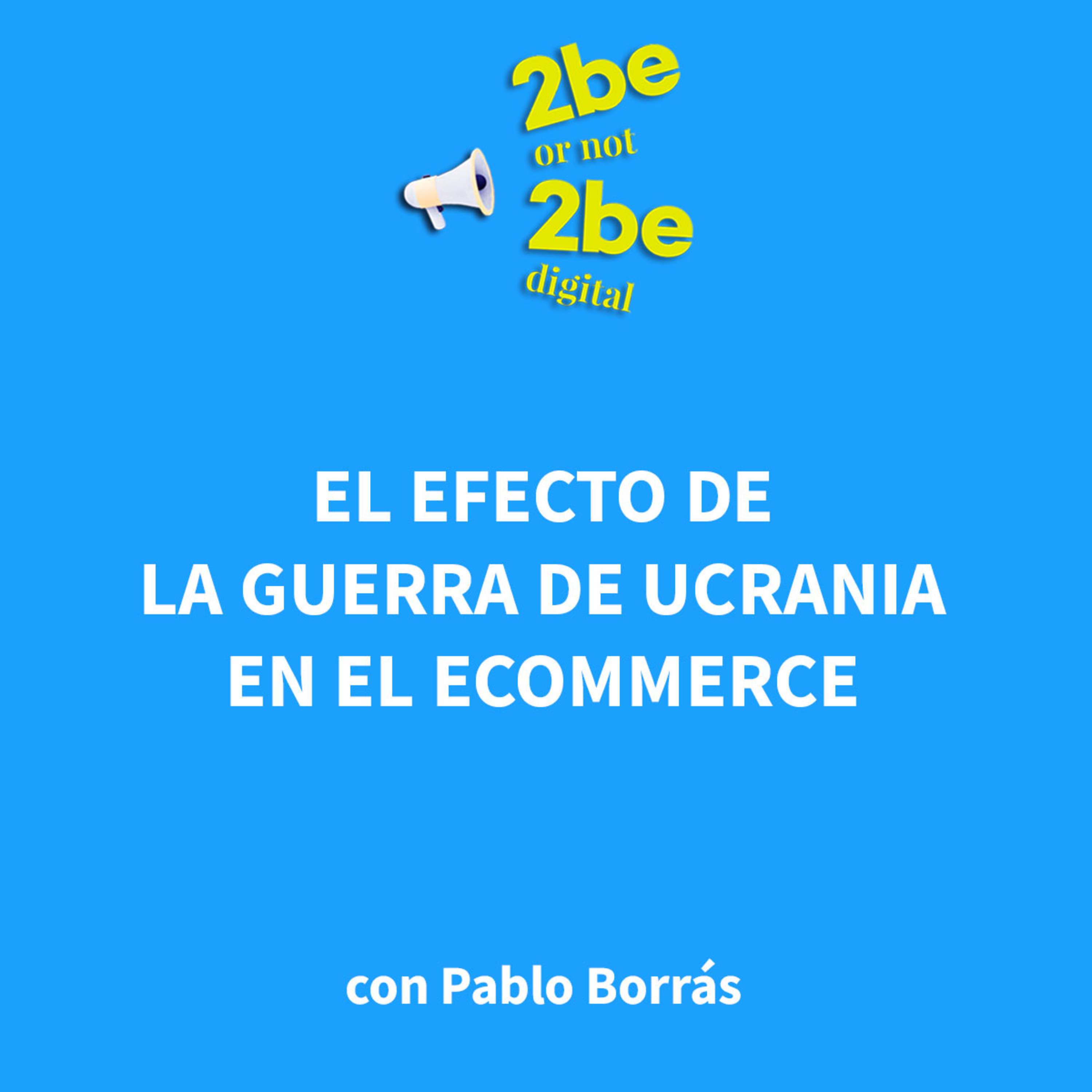 2be or not 2beDigital con Pablo Borrás