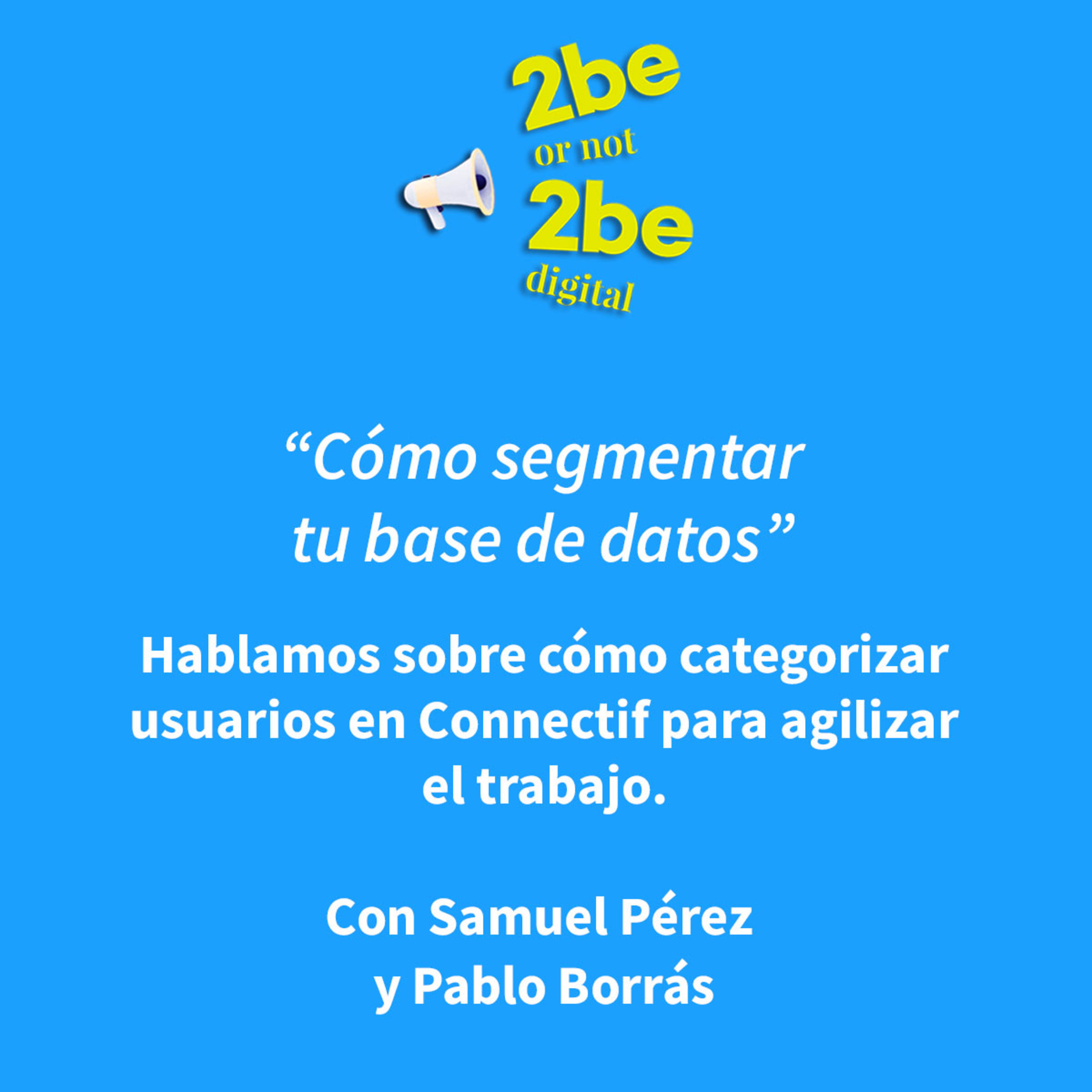 2be or not 2beDigital con Pablo Borrás