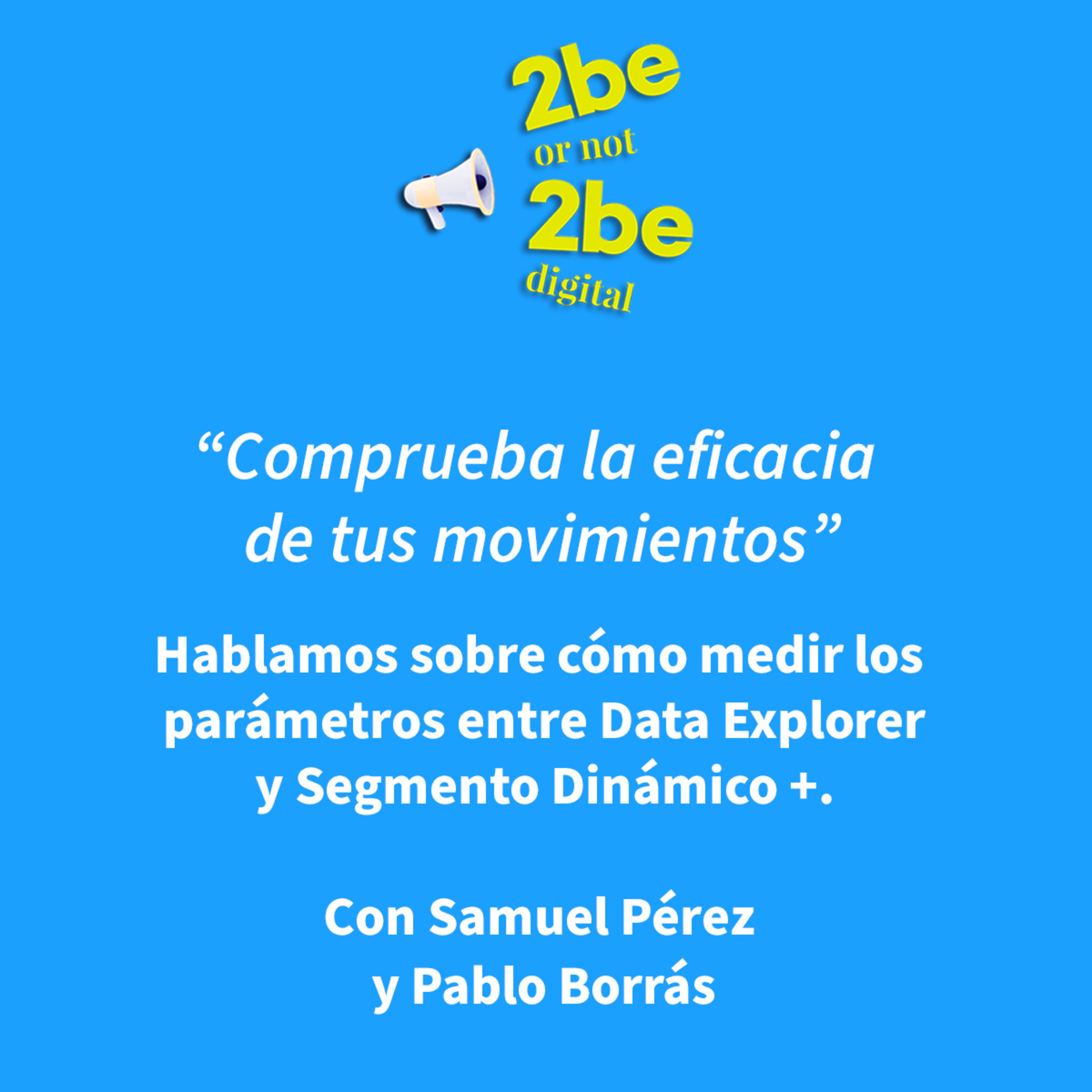2be or not 2beDigital con Pablo Borrás