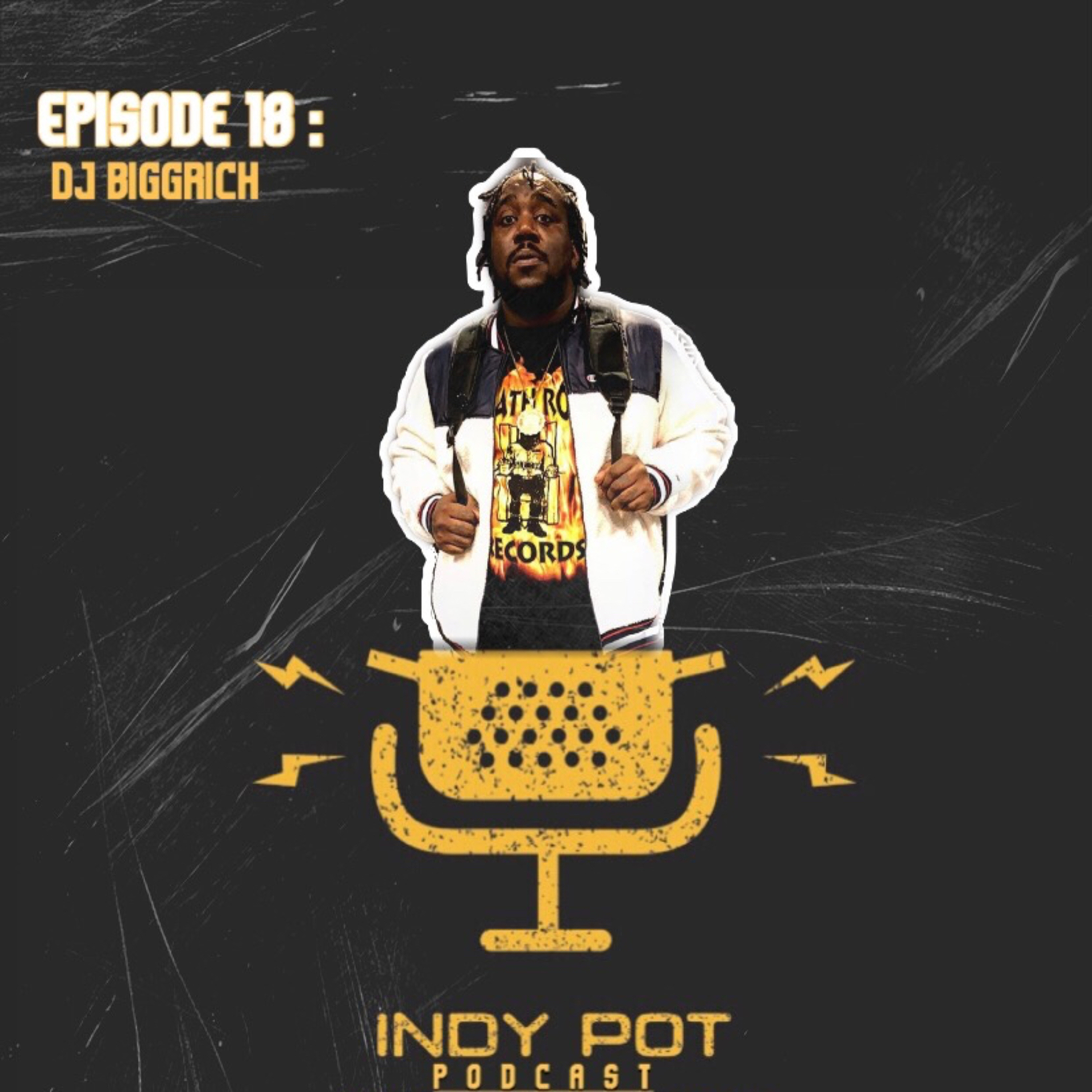 Ep. 18 | "Dj Biggrich" episode artwork