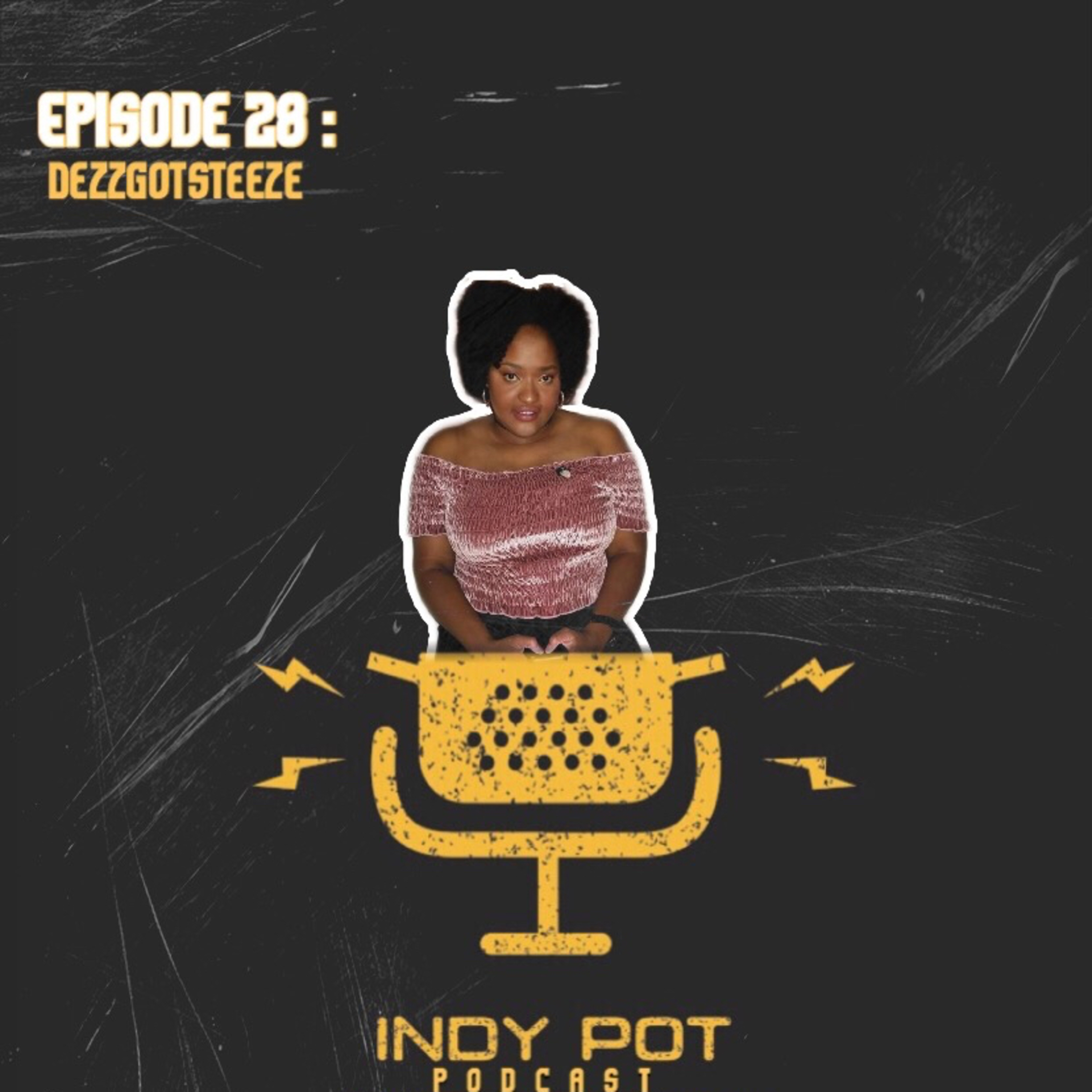 Ep. 28 | "Dezzgotsteze" episode artwork