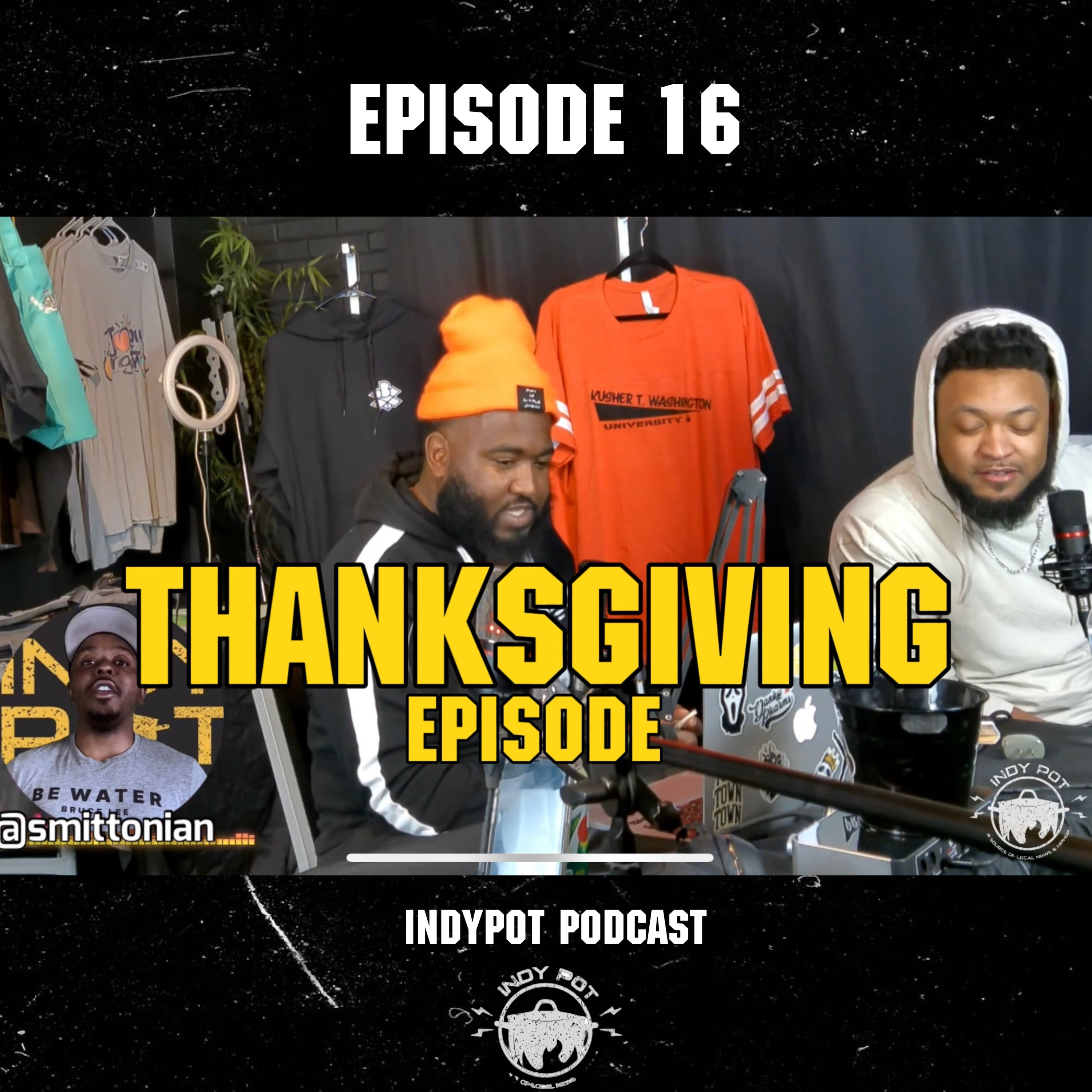 Indy Pot Podcast (Ep. 16) - Thanksgiving Episode  episode artwork