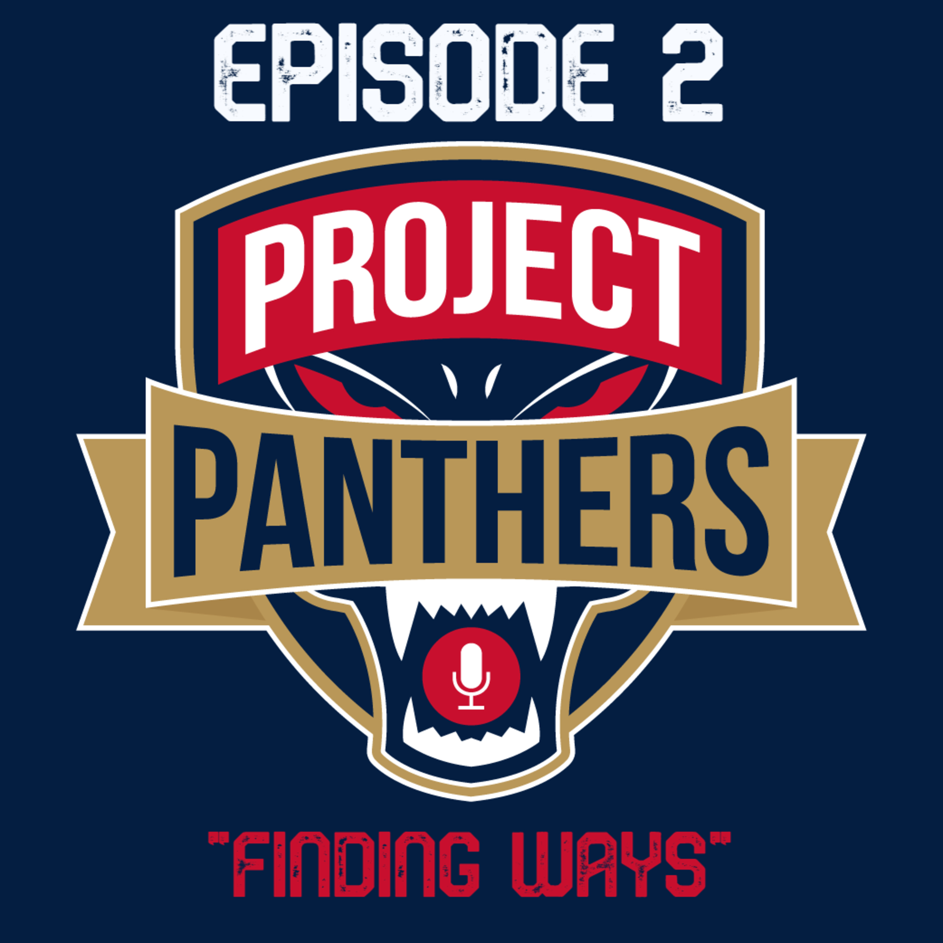 Project Panthers - Ep. 2 - "Finding Ways" episode artwork