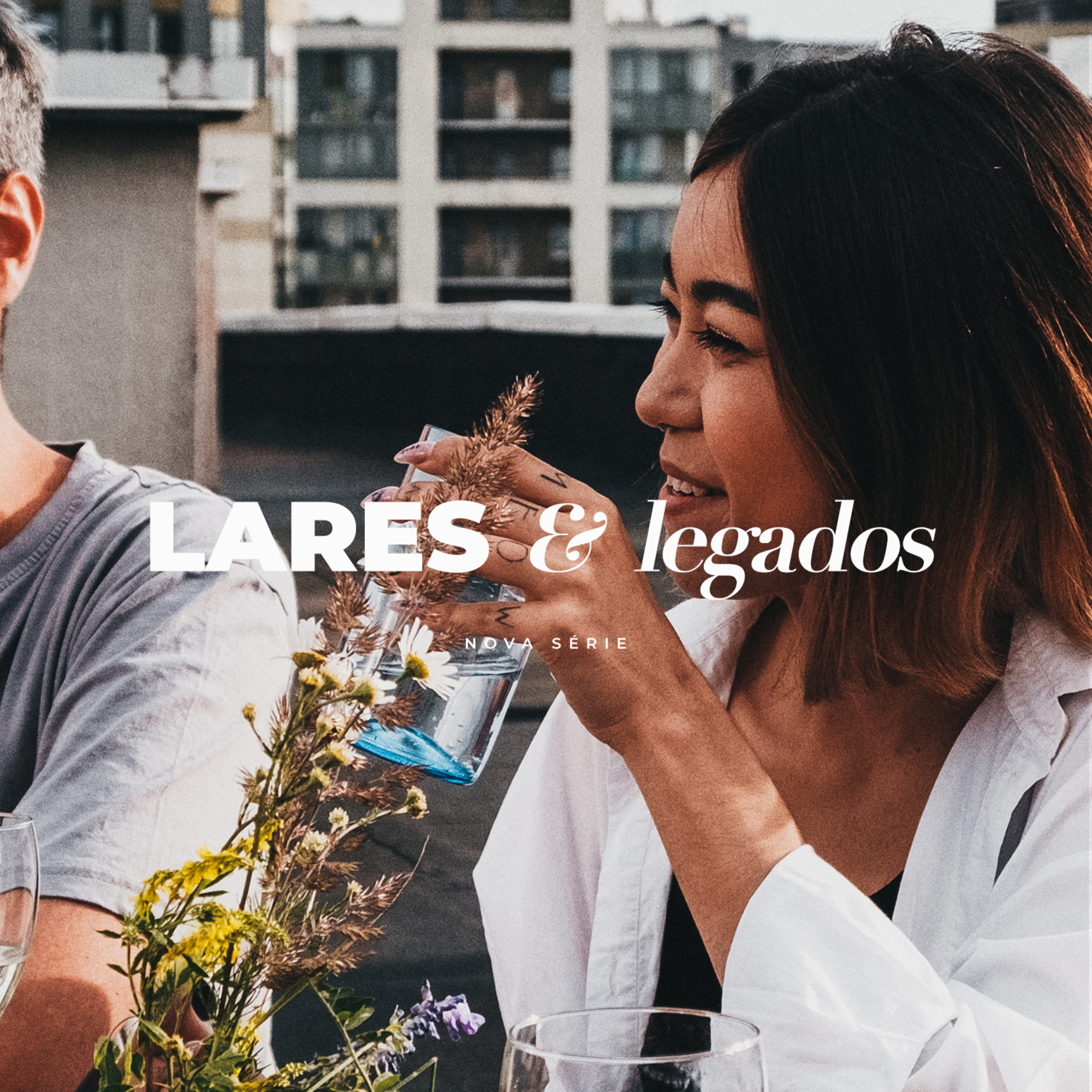 LARES & LEGADOS | Pr. Filipe Pimentel 05.06 episode artwork