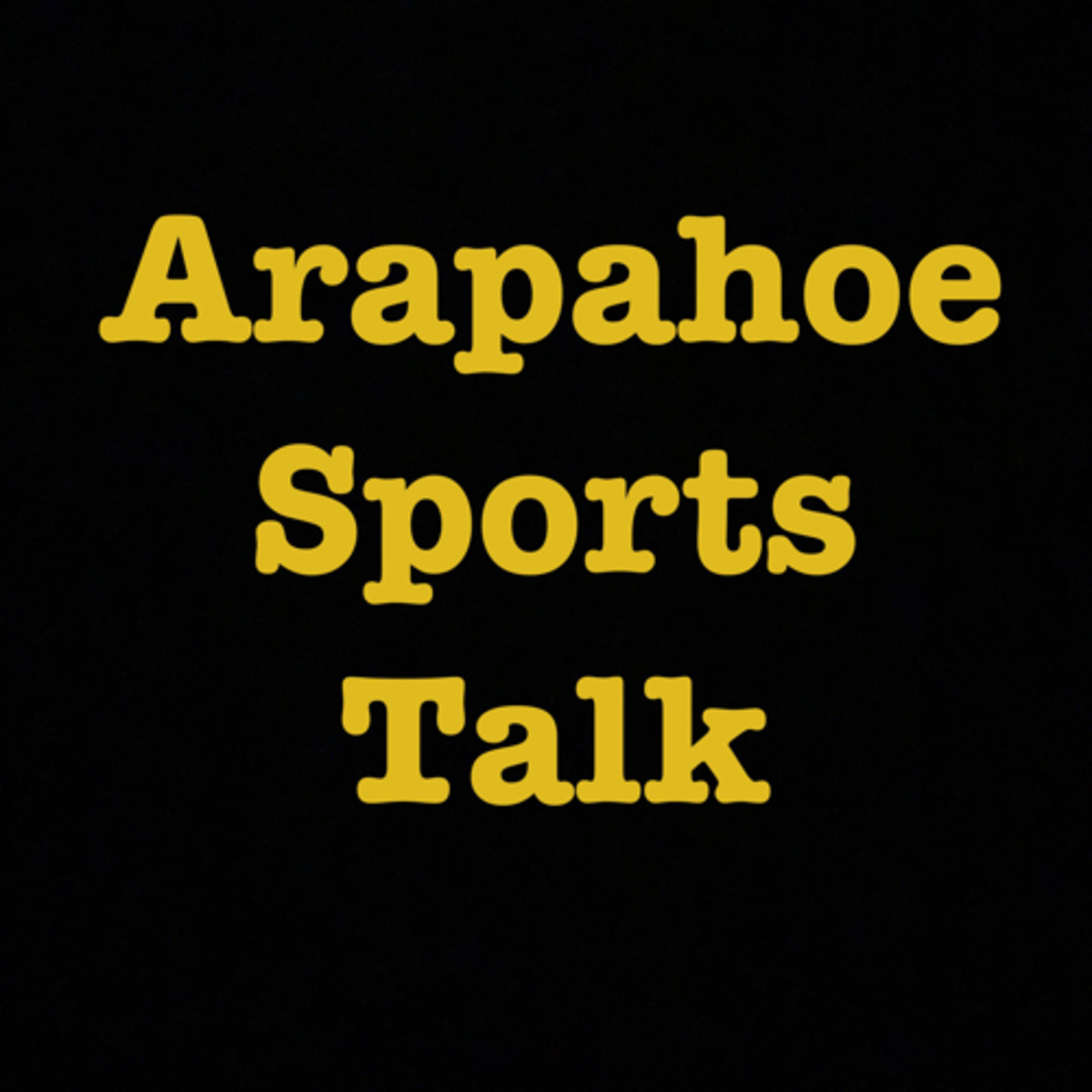 Arapahoe Sports Talk