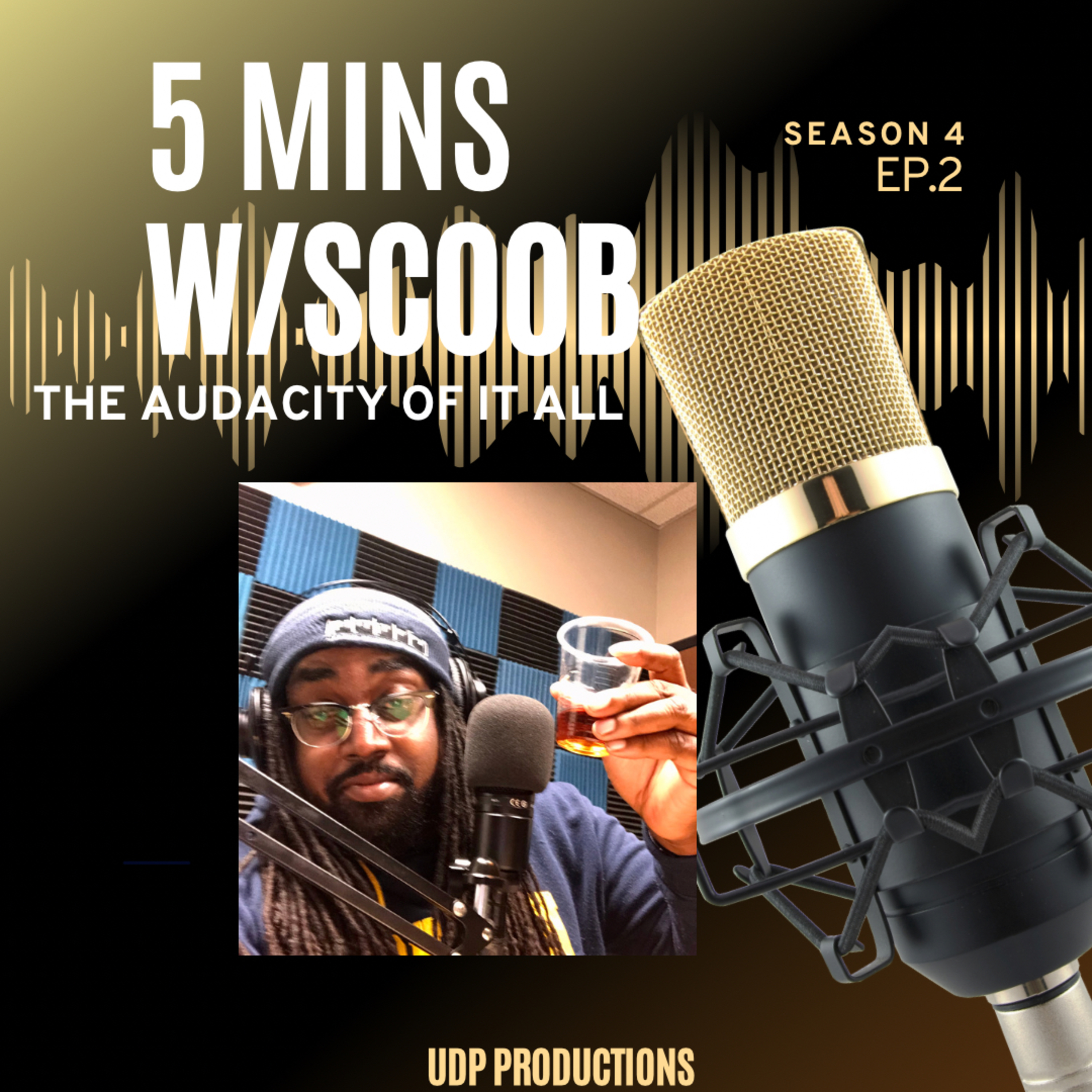 5 mins with Scoob : The Audacity of it all episode artwork