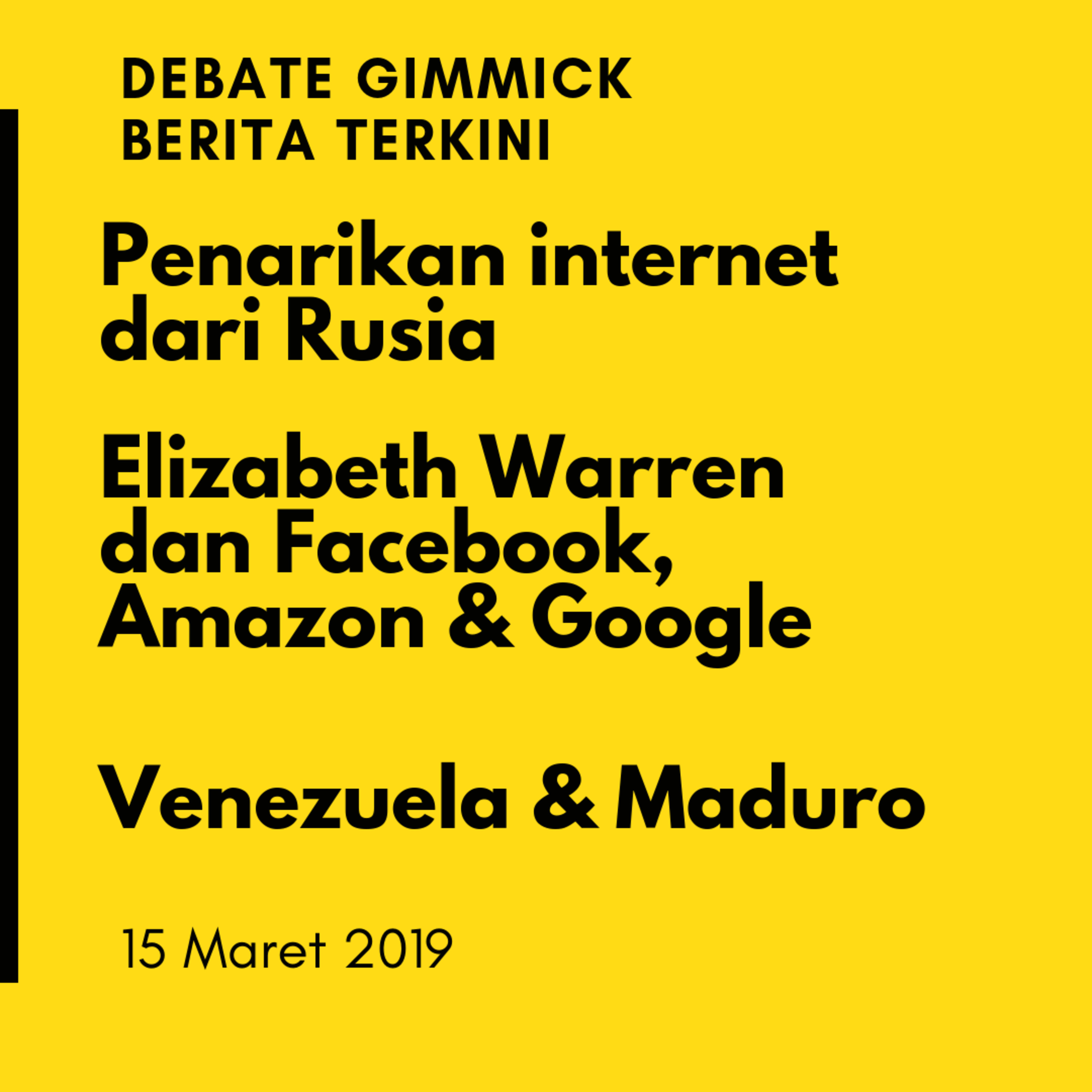 Episode 2 - Berita Terkini (Internet Rusia, Elizabeth Warren & Venezuela)