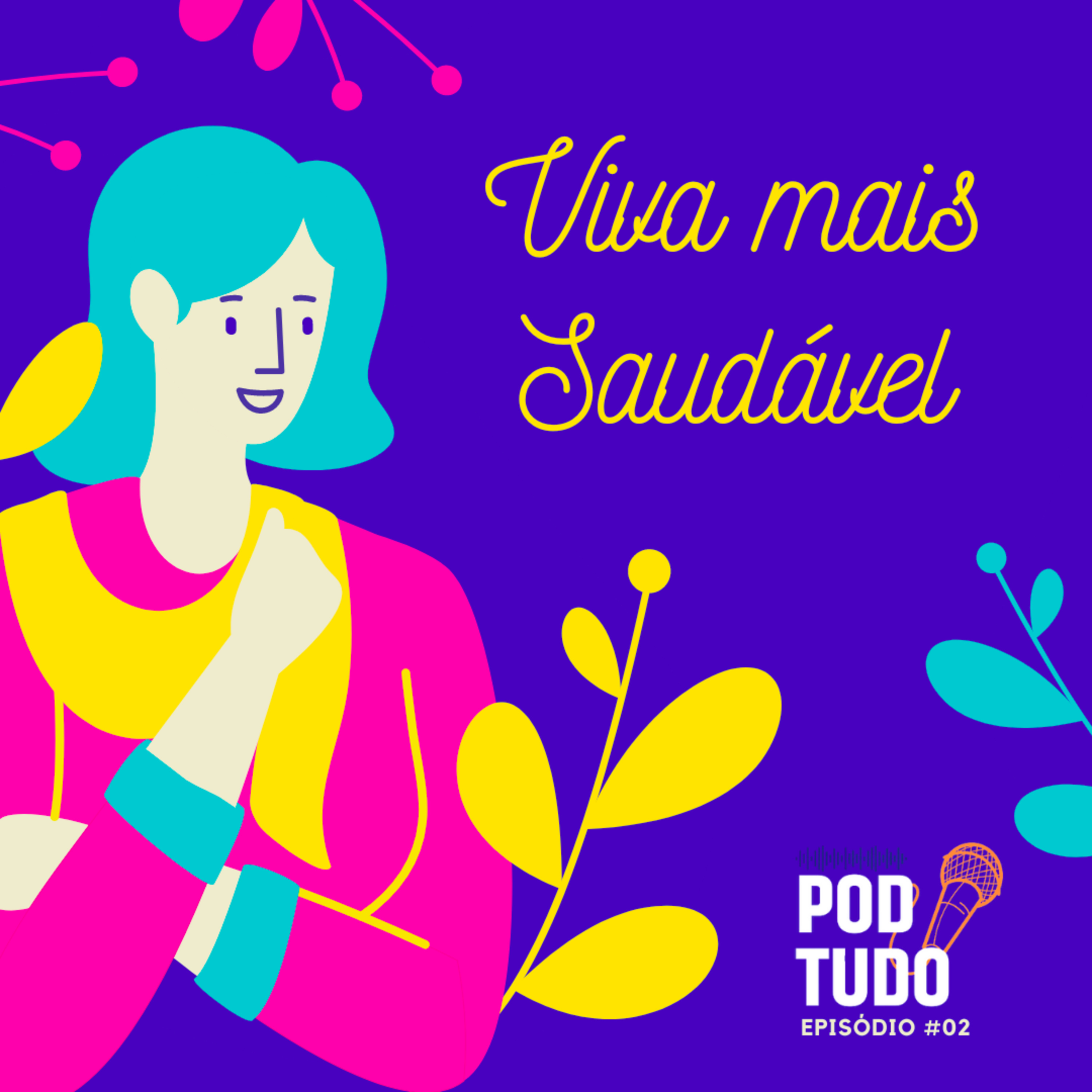 #02 - Viva mais saudável episode artwork