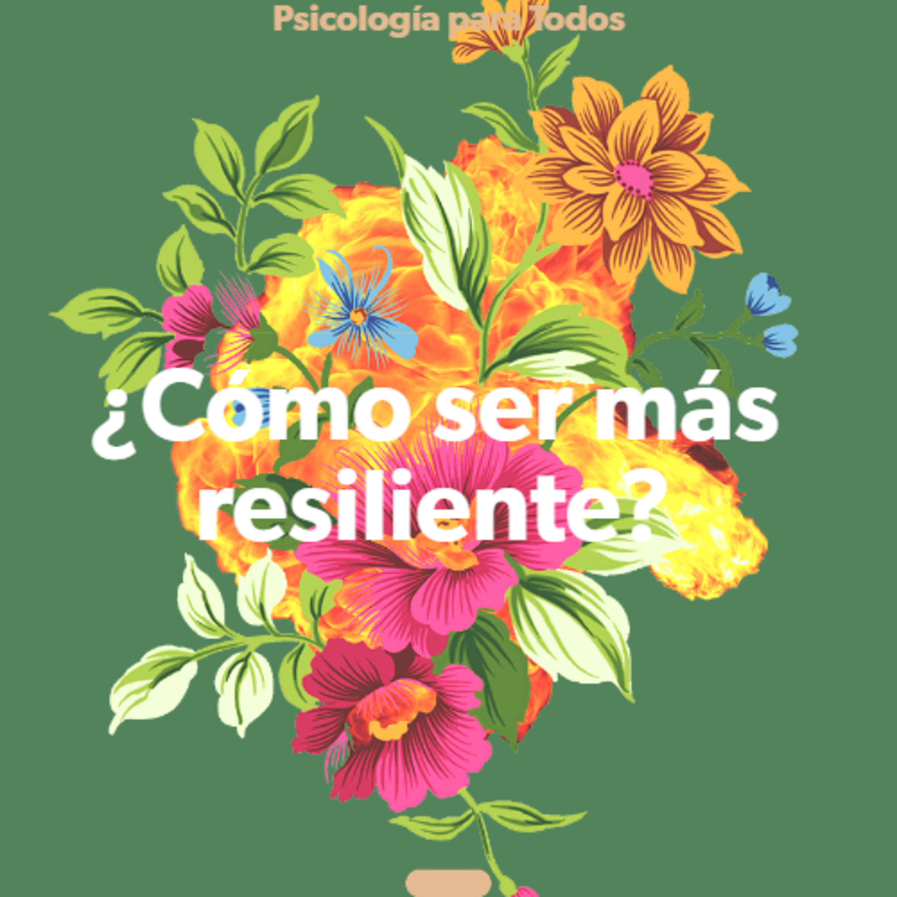 ¿Cómo ser más resiliente?  episode artwork