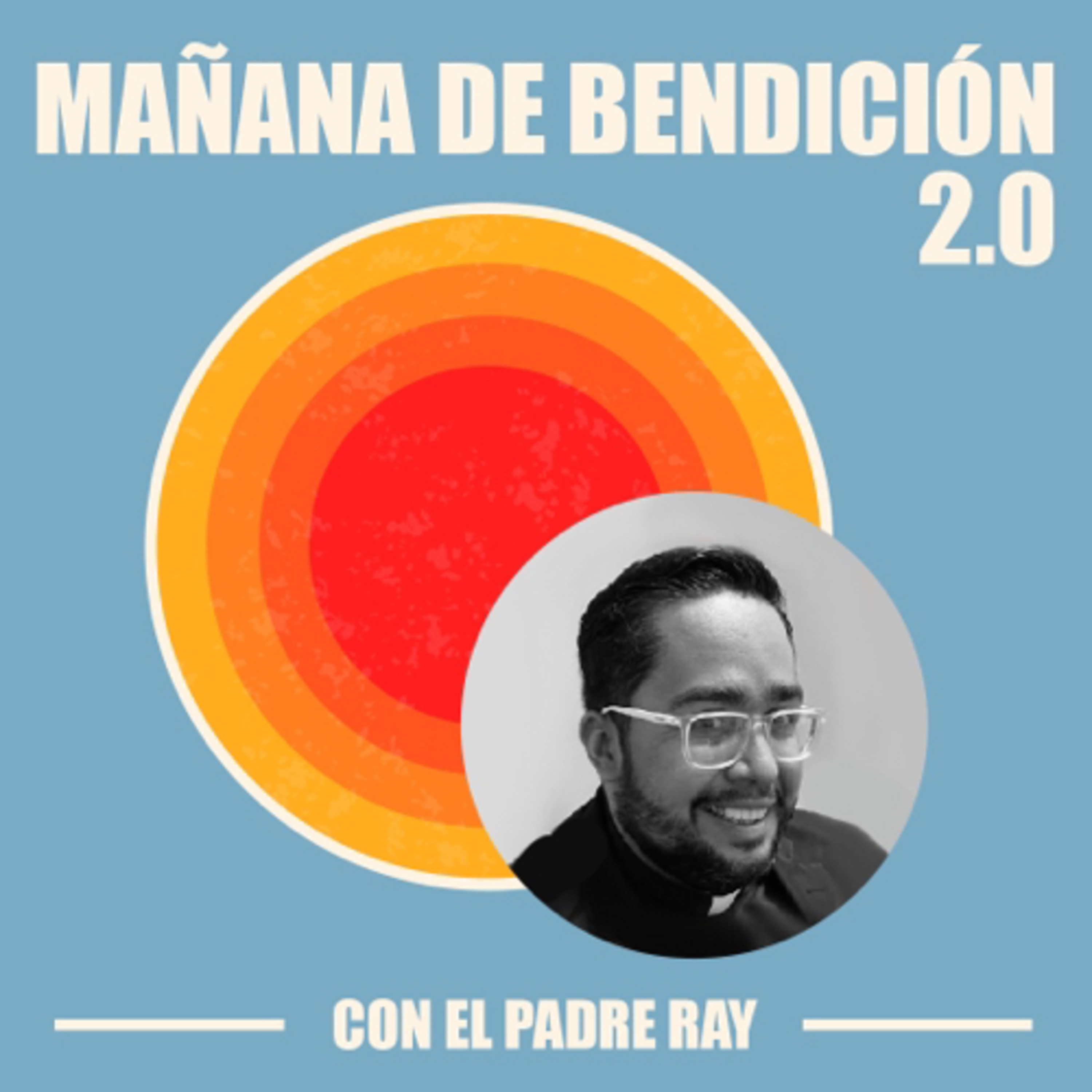 Mañana de Bendición 2.0 Episodio 221