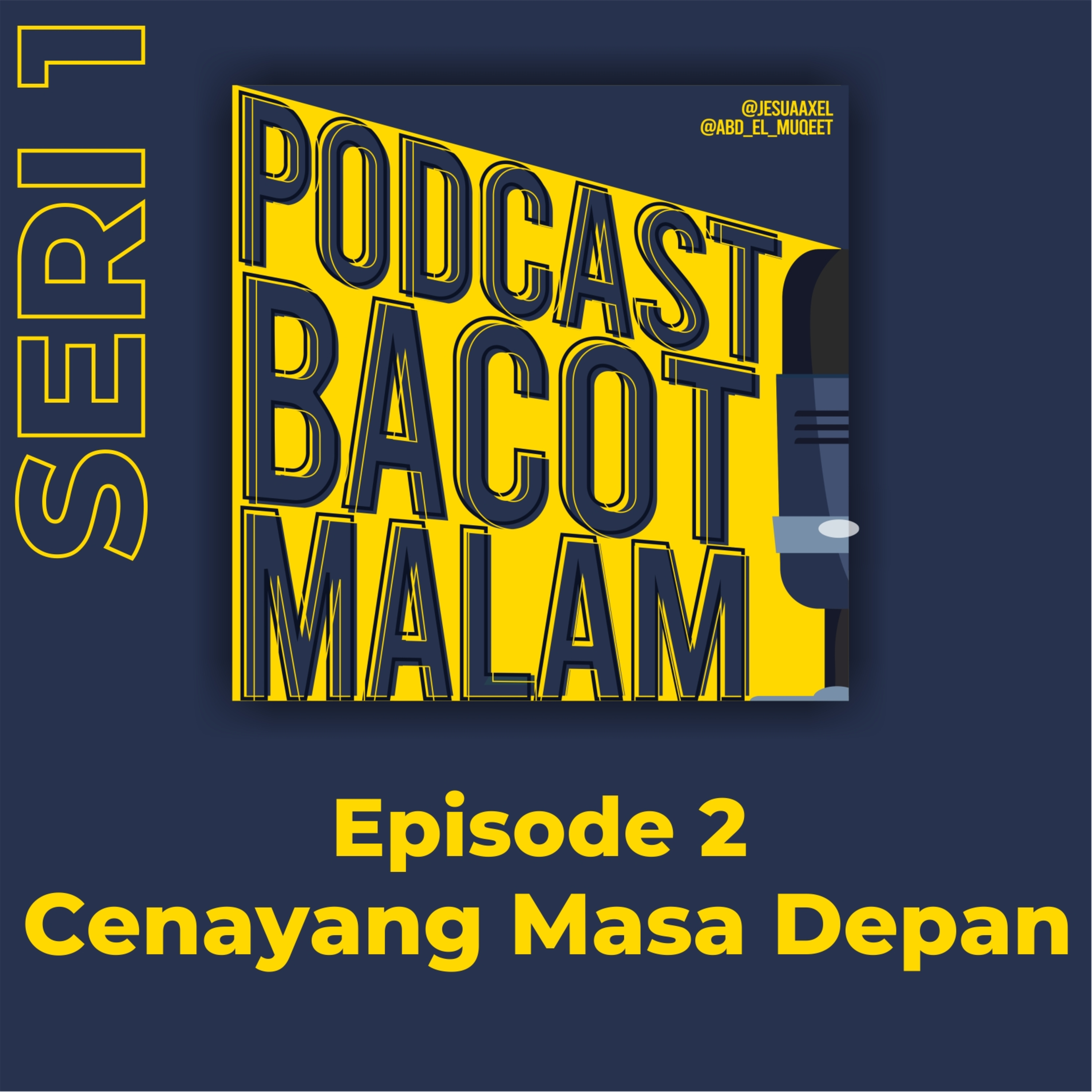 Podcast Bacot Malam