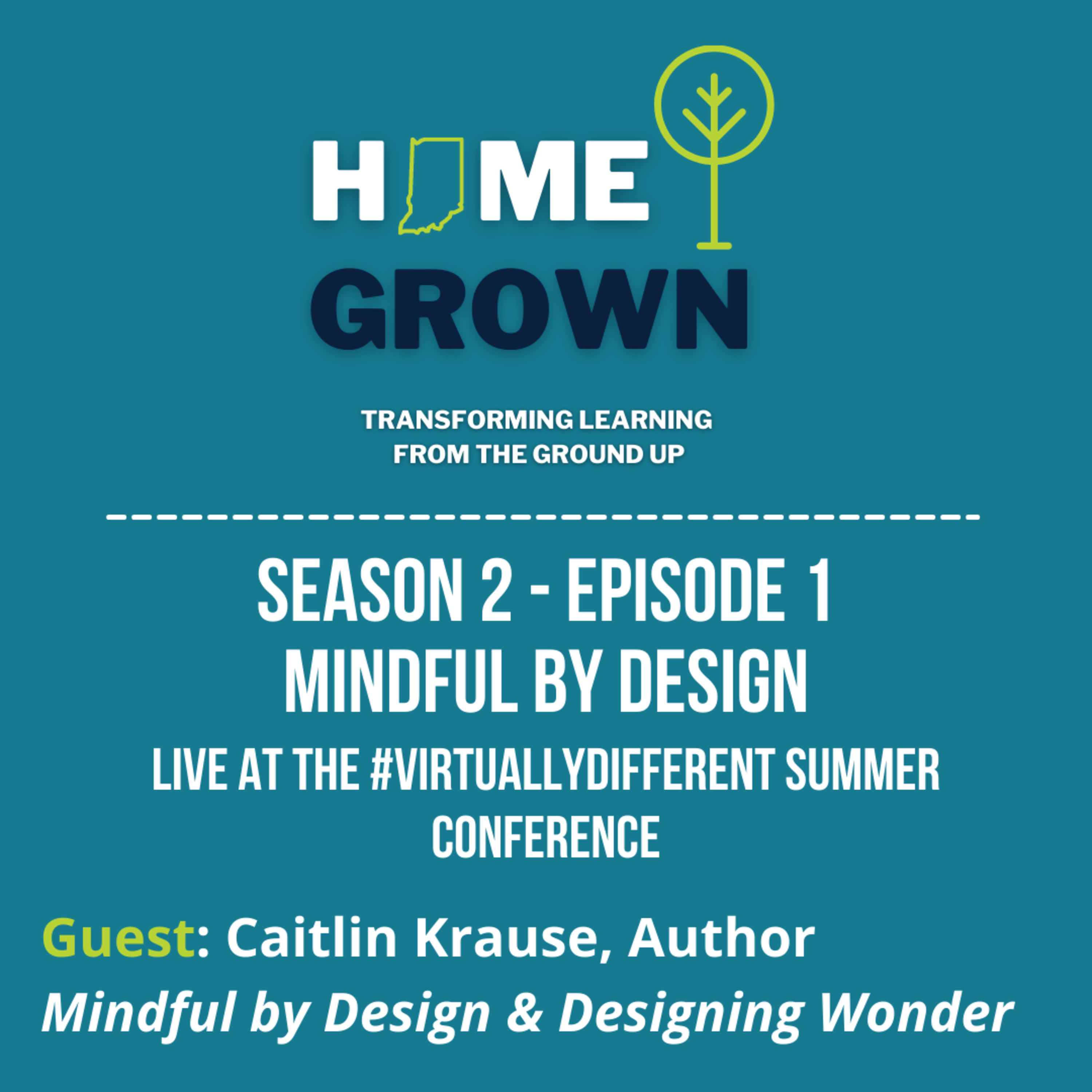 Season 2 Premier - Mindful By Design with Caitlin Krause episode artwork