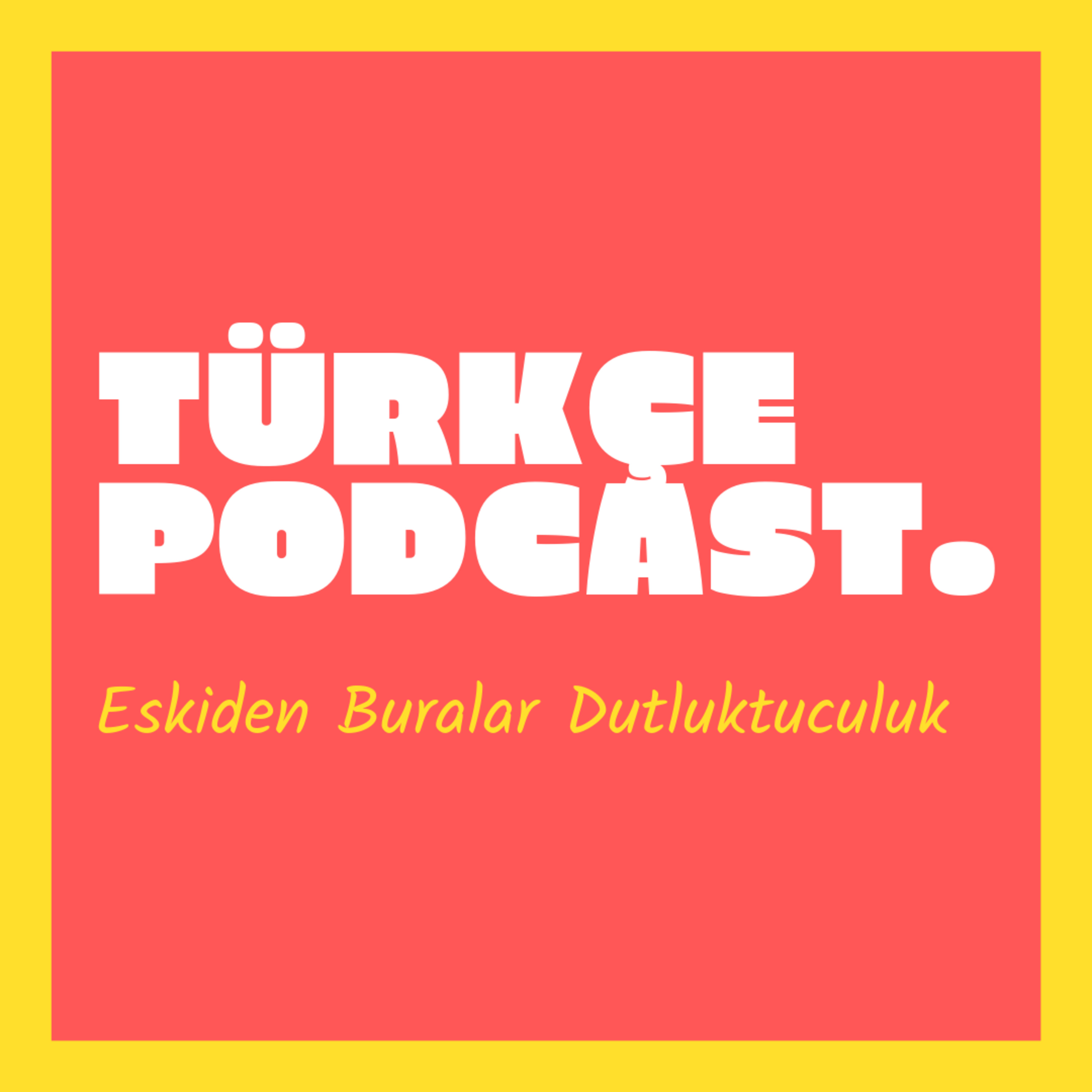 Türkçe Podcast