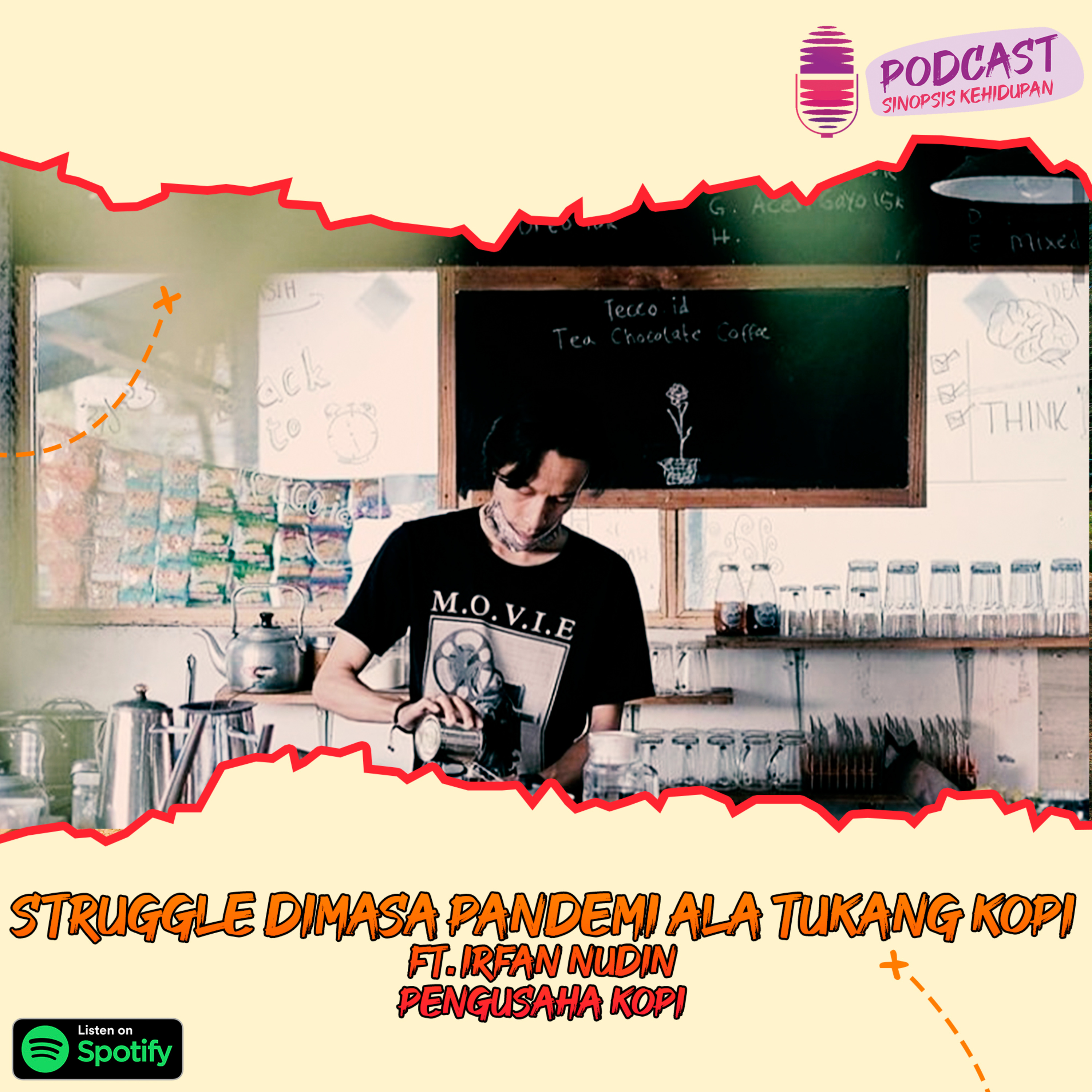 Eps.24 - Struggle Dimasa Pandemi Ala Tukang Kopi Feat Irfan Nudin (Owner Tecco.id) episode artwork