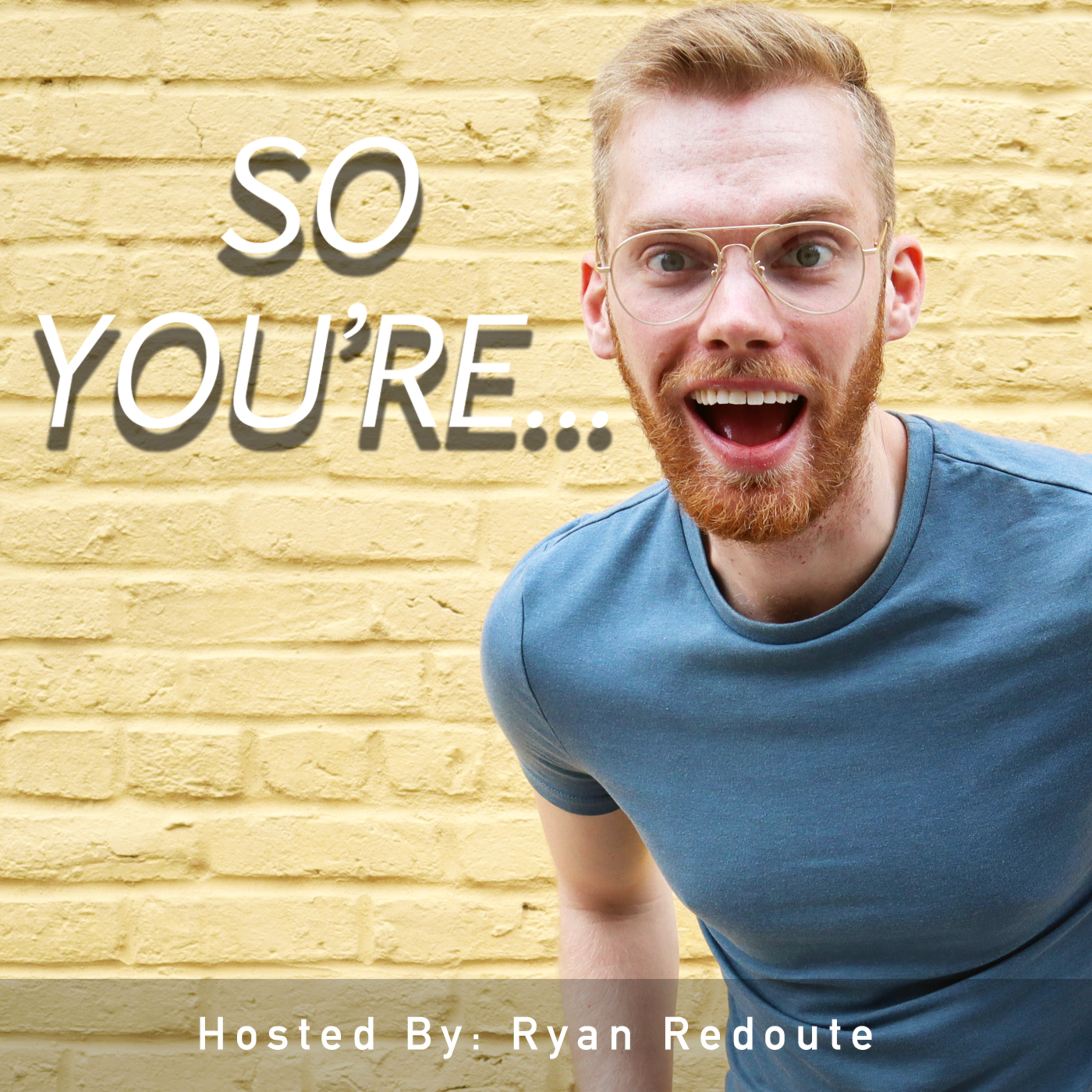 The So You\'re Podcast