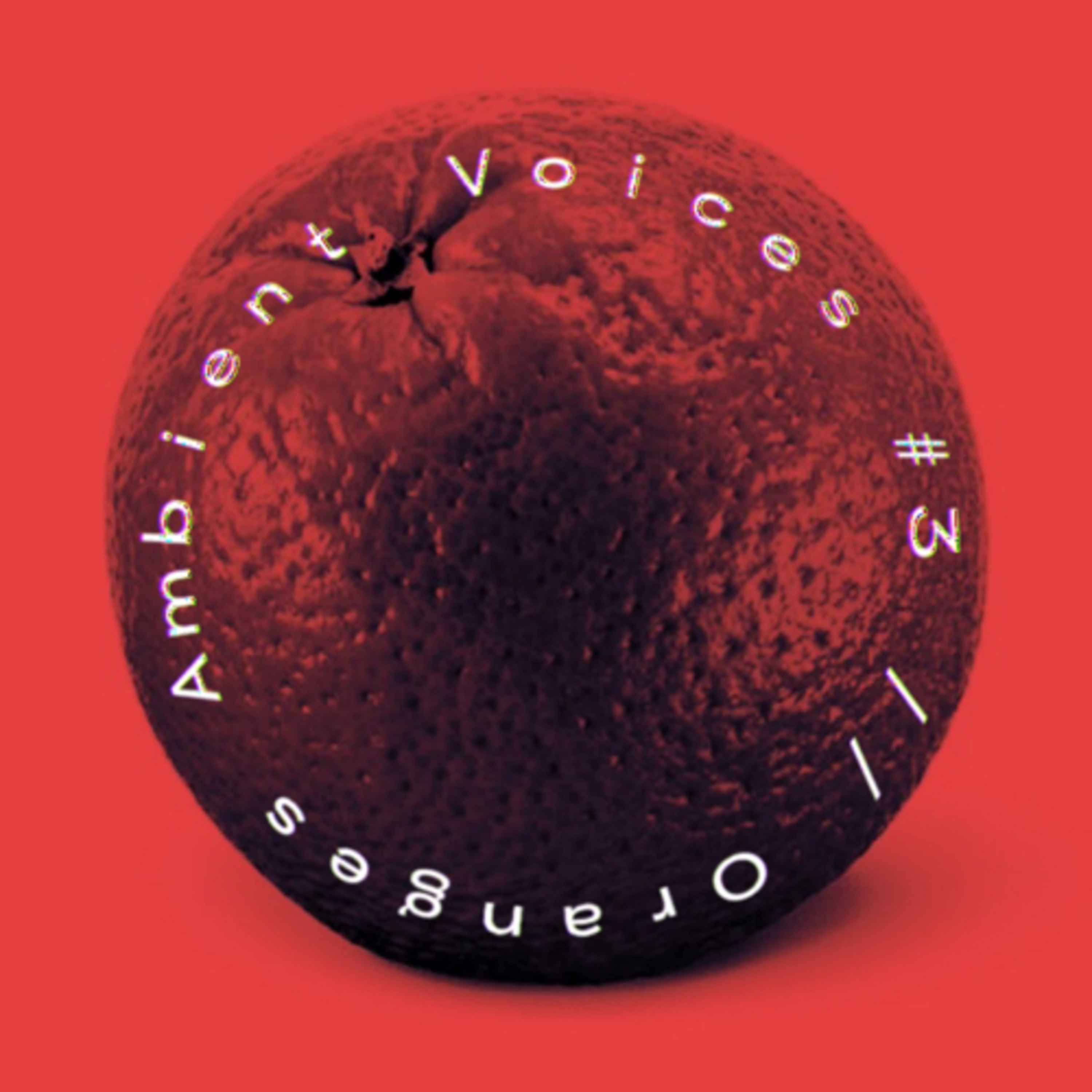 Ambient Voices 3 - Oranges.