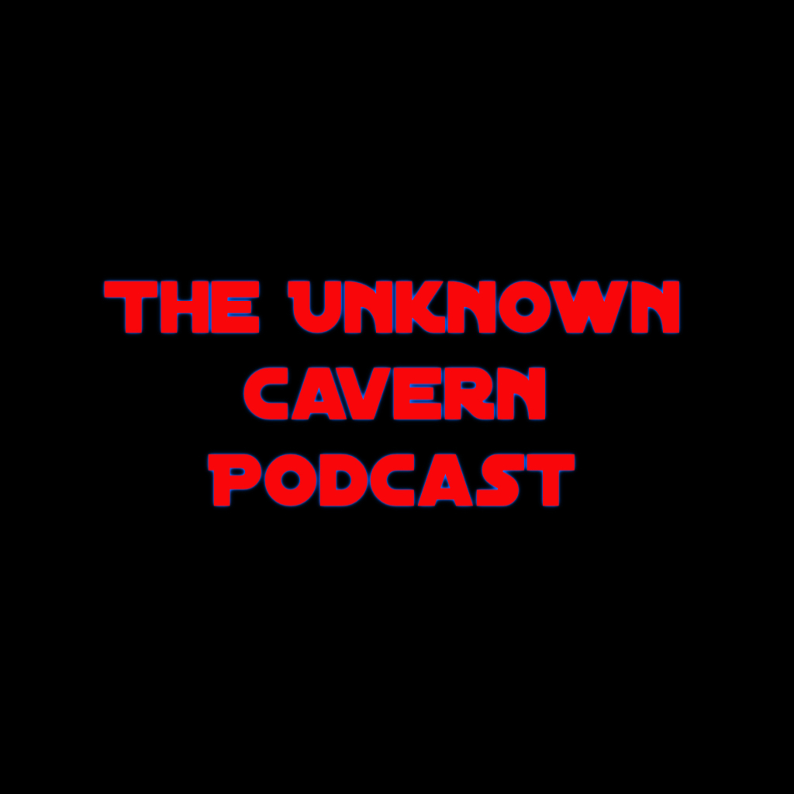 The Unknown Cavern Podcast