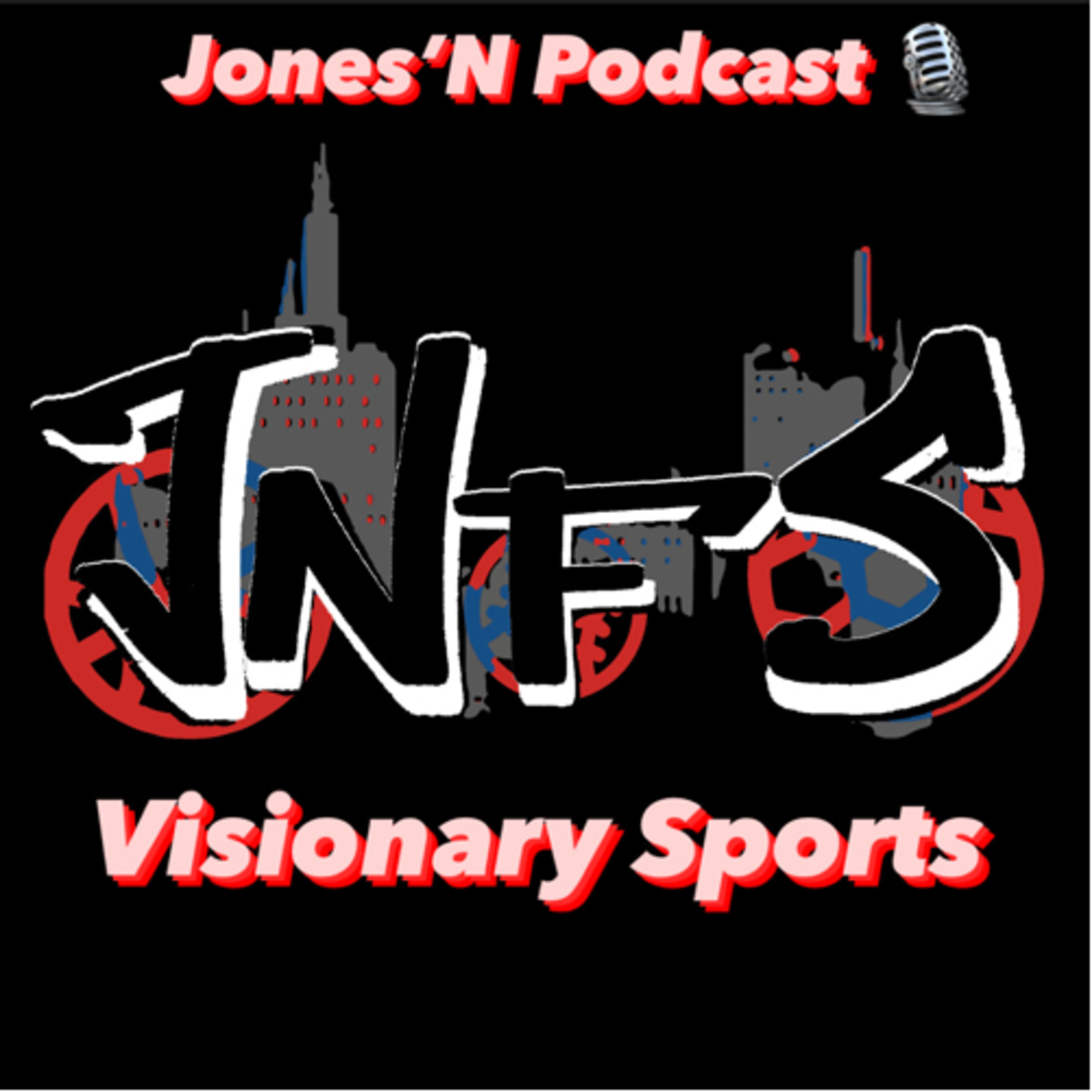 Jones’N Podcast: Visionary Sports  episode artwork