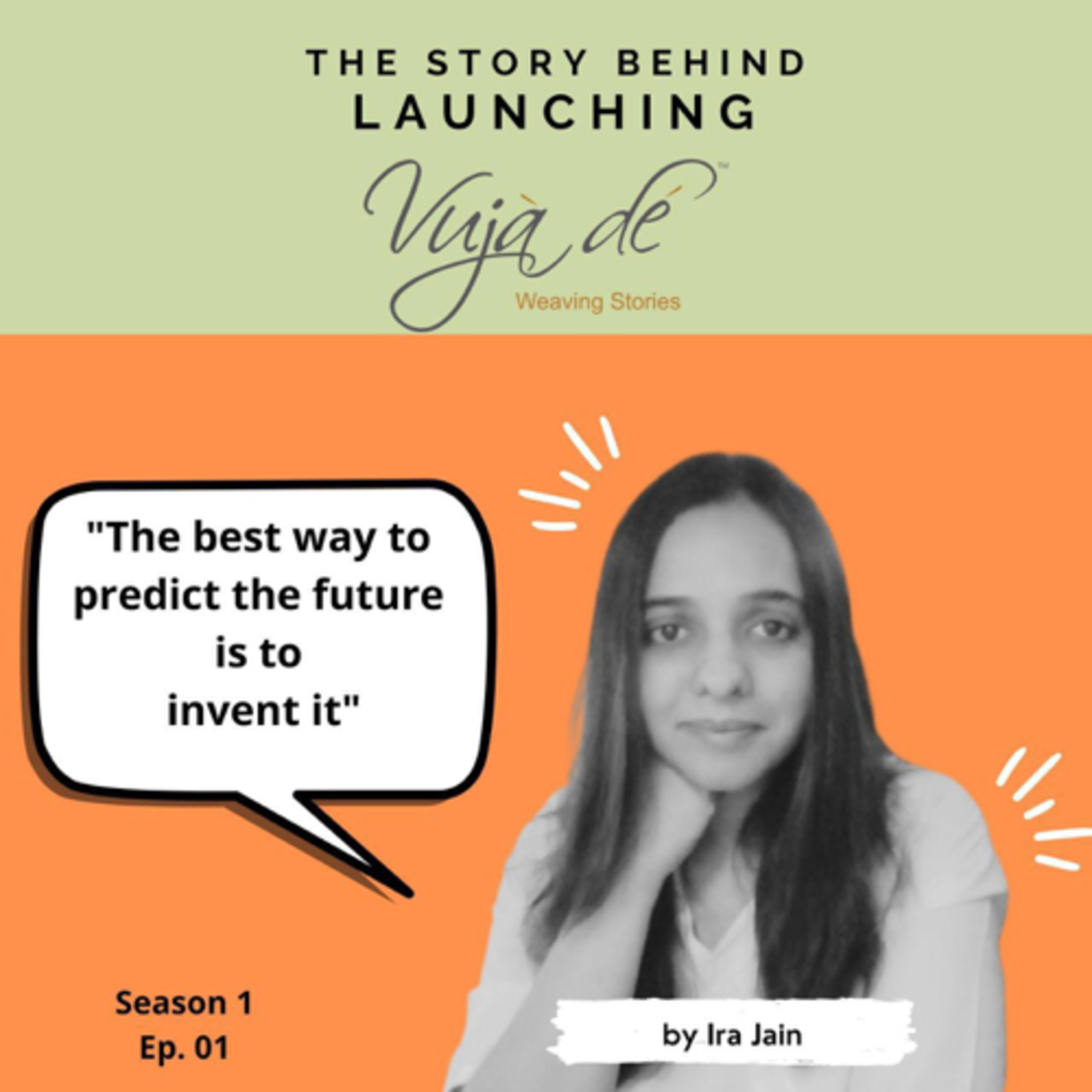 Vuja De - Weaving Stories